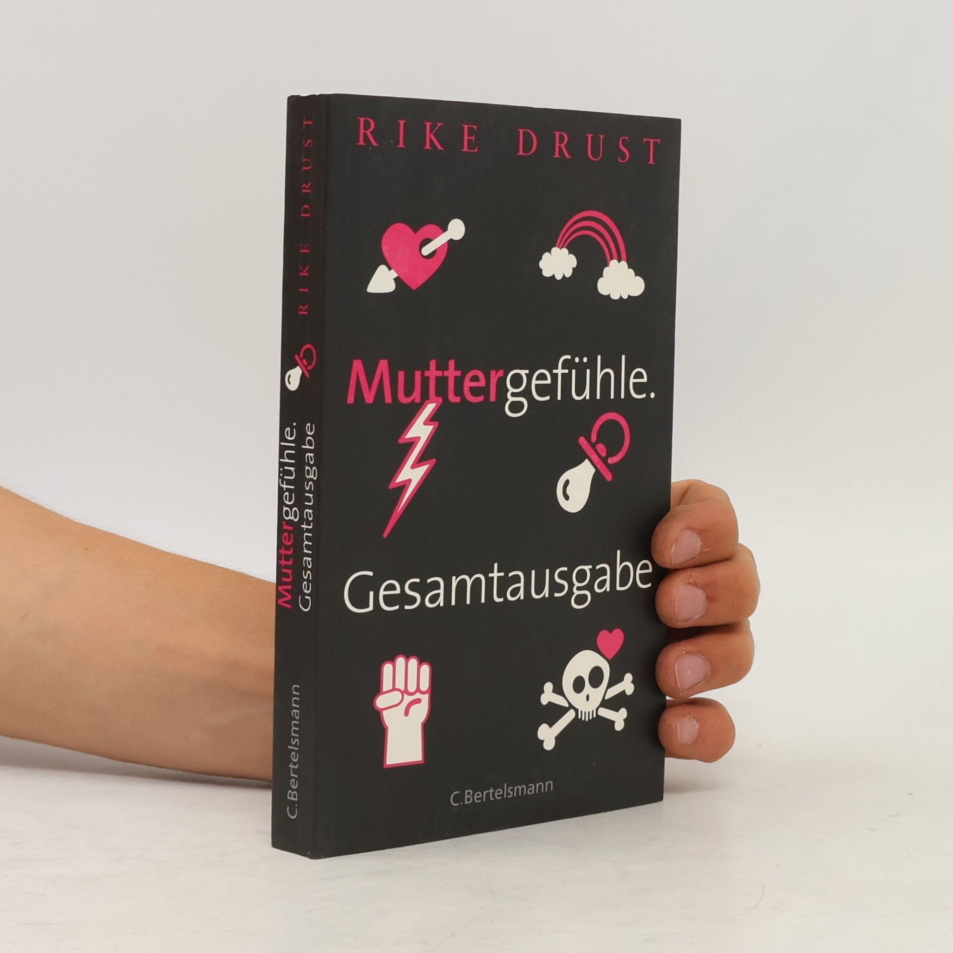 Rike Drust Muttergefühle