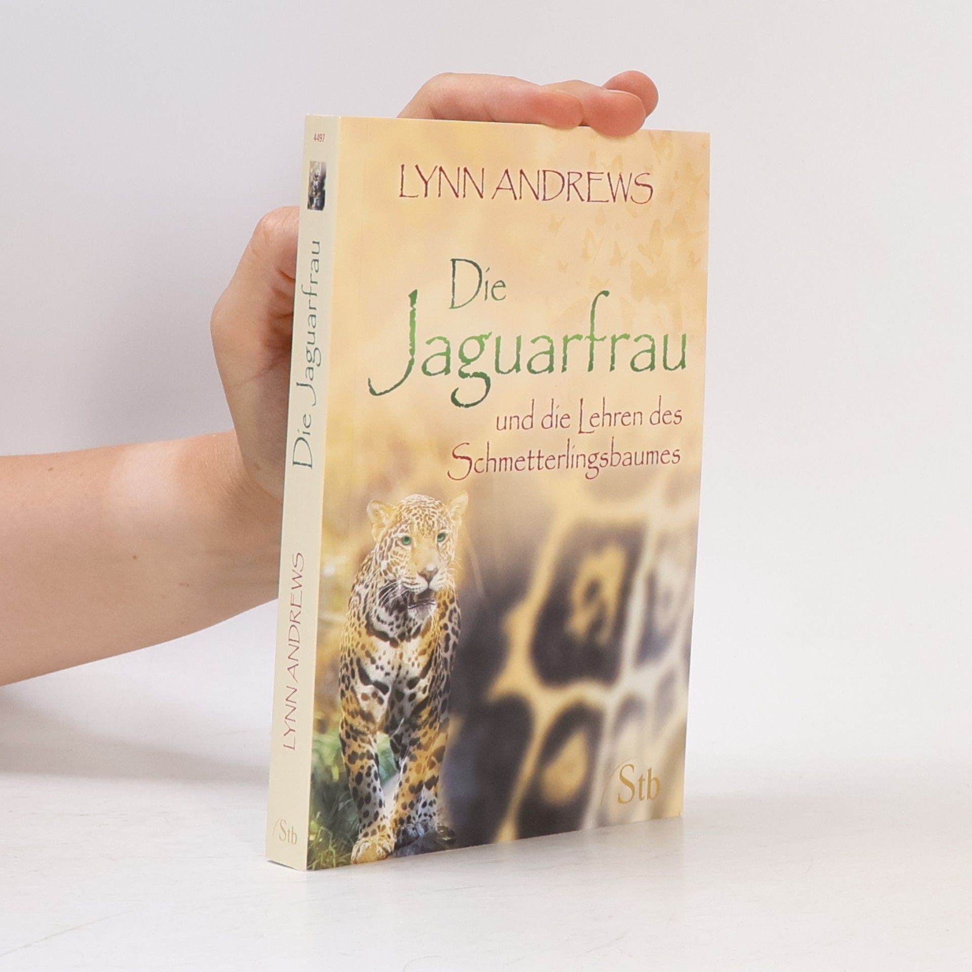 Lynn V. Andrews Die Jaguarfrau und die Lehren des Schmetterlingsbaumes