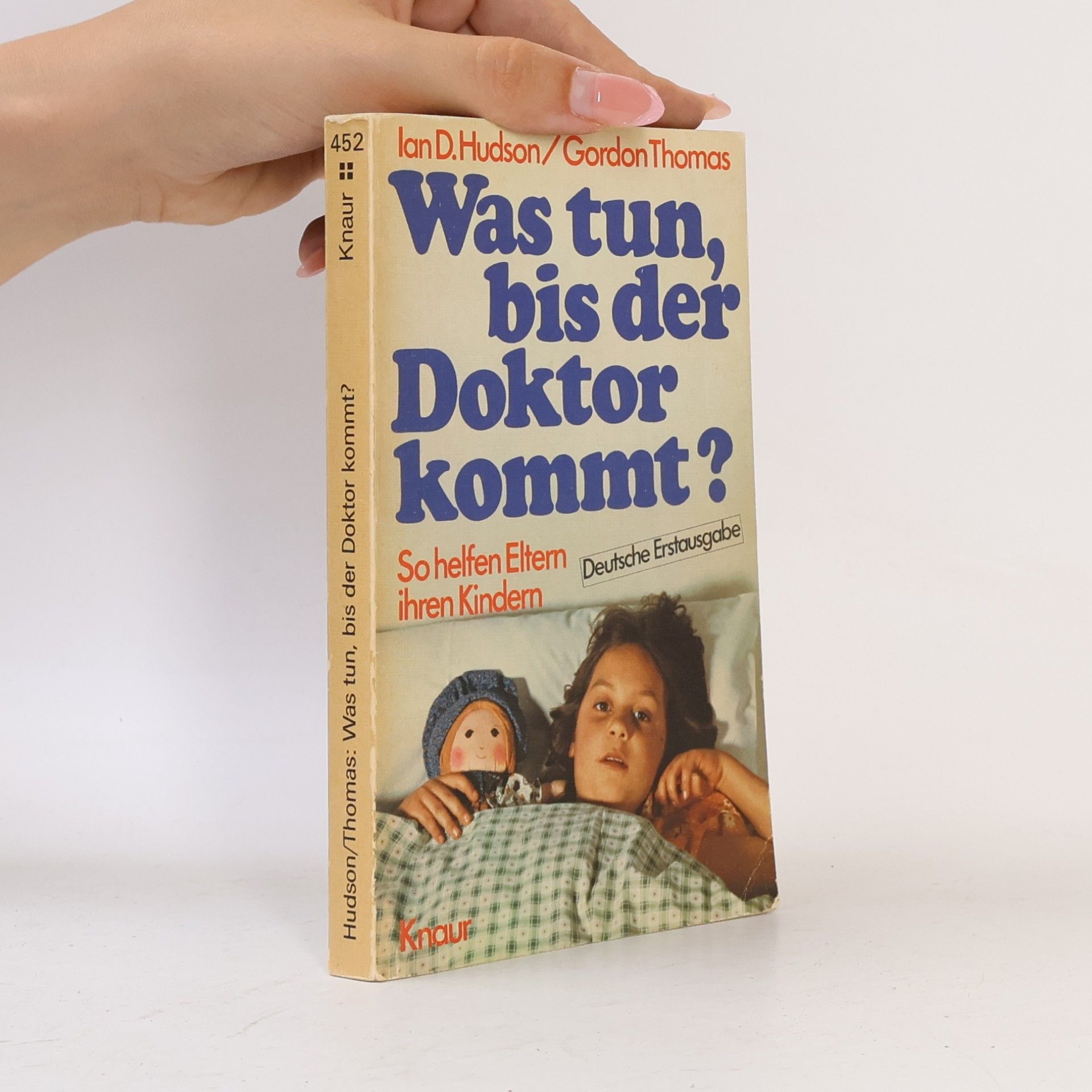Ian D. Hudson Was tun, bis der Doktor kommt?