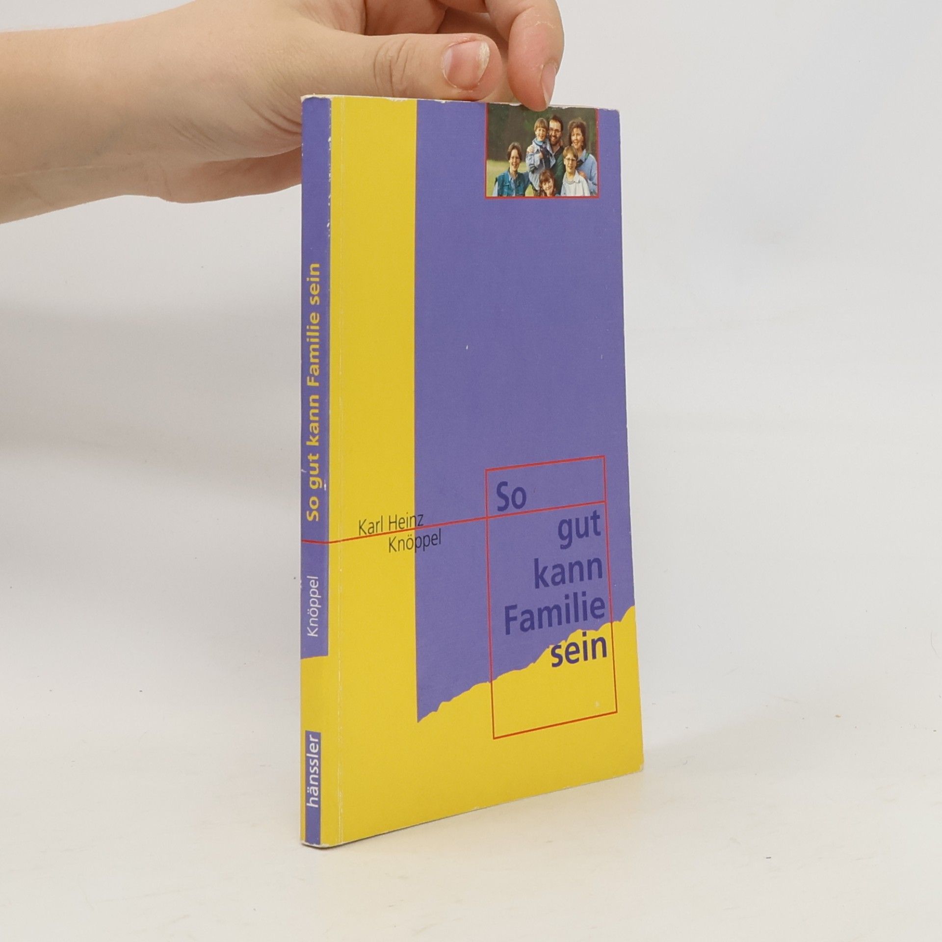 Karl Heinz Knöppel Hänssler-Taschenbücher: So gut kann Familie sein