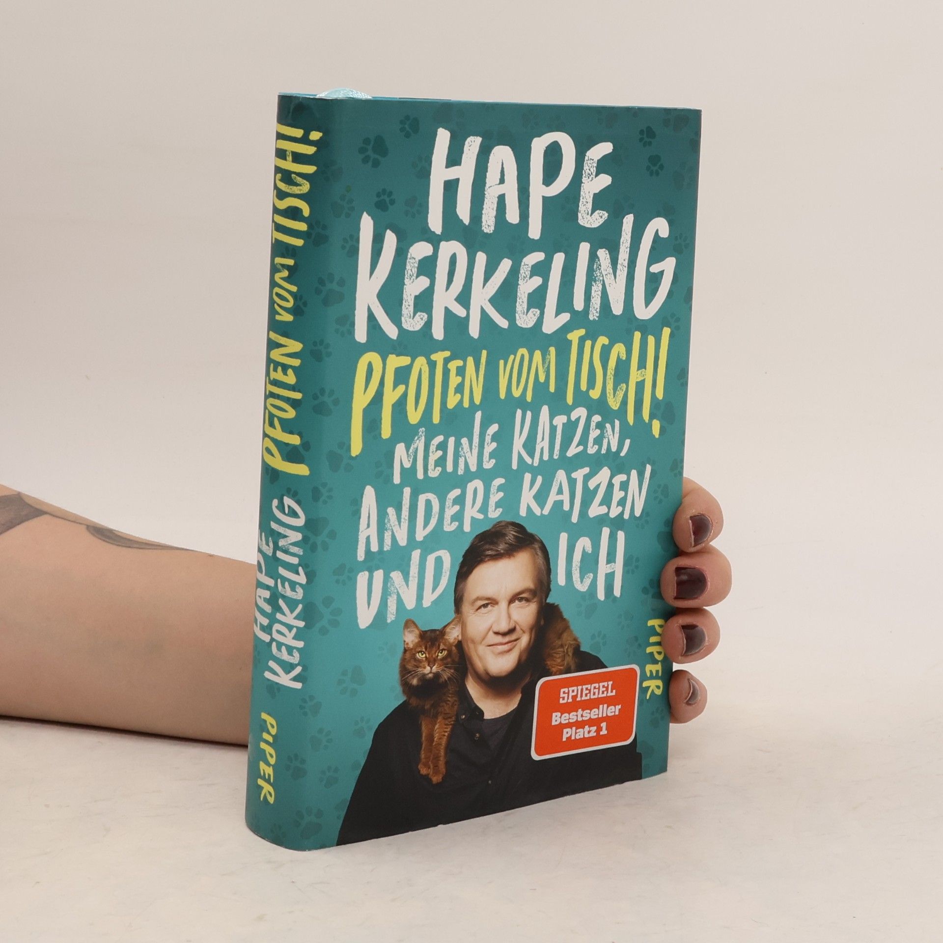 Hape Kerkeling Pfoten vom Tisch! : Meine Katzen, andere Katzen und ich