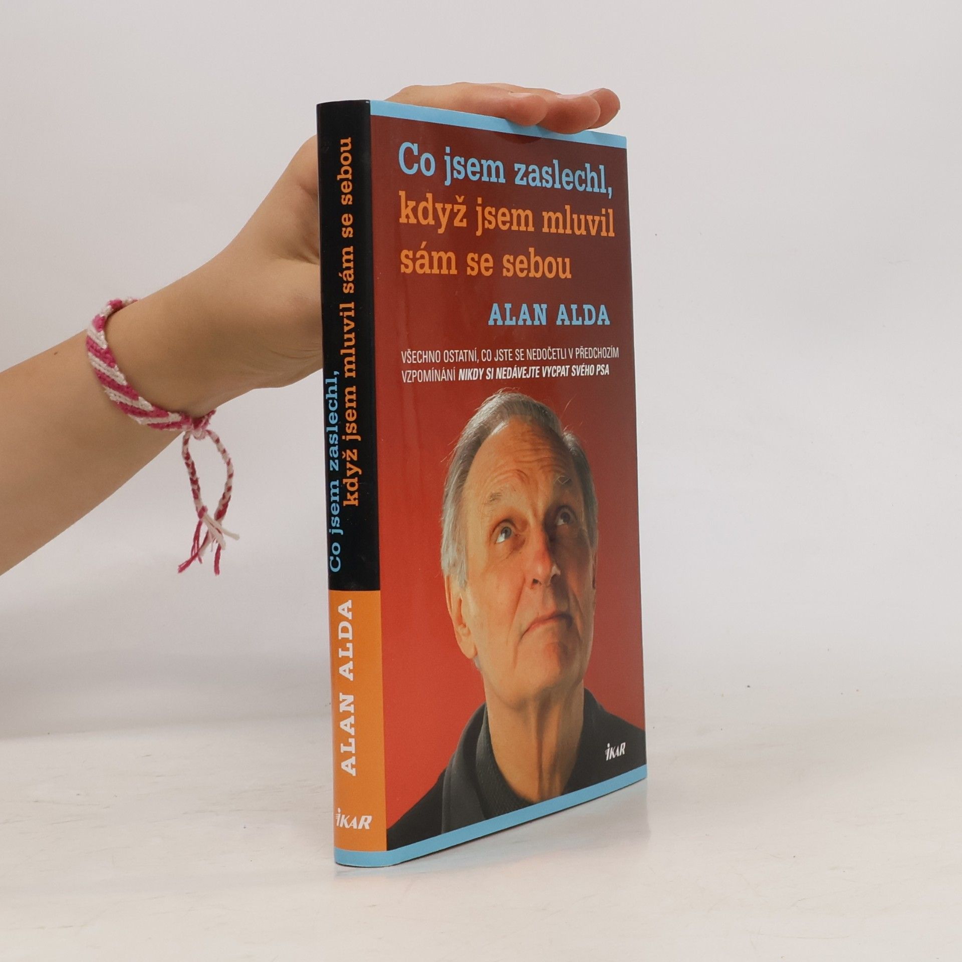 Alan Alda Co jsem zaslechl, když jsem mluvil sám se sebou
