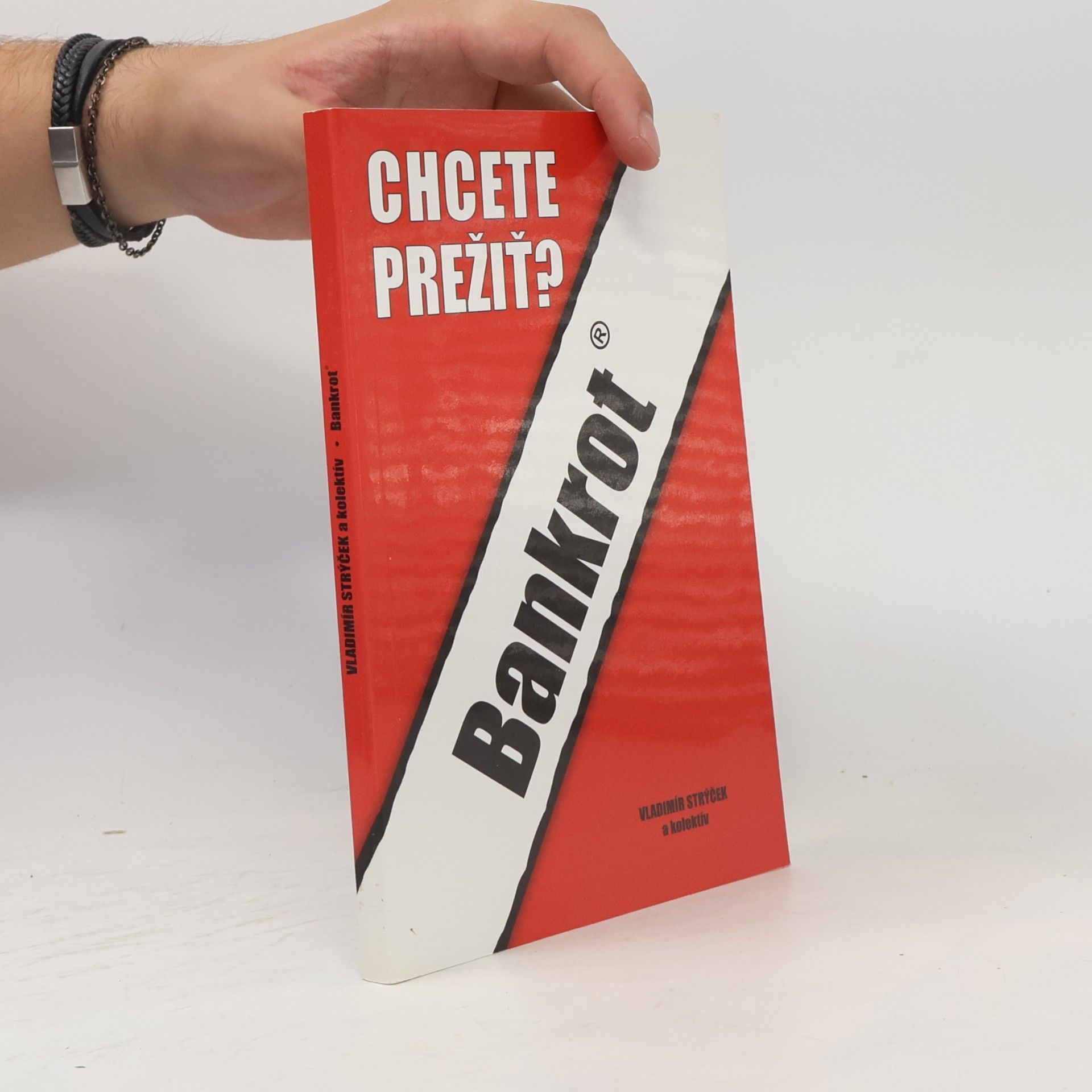 Vladimír Strýček Bankrot : chcete prežiť?