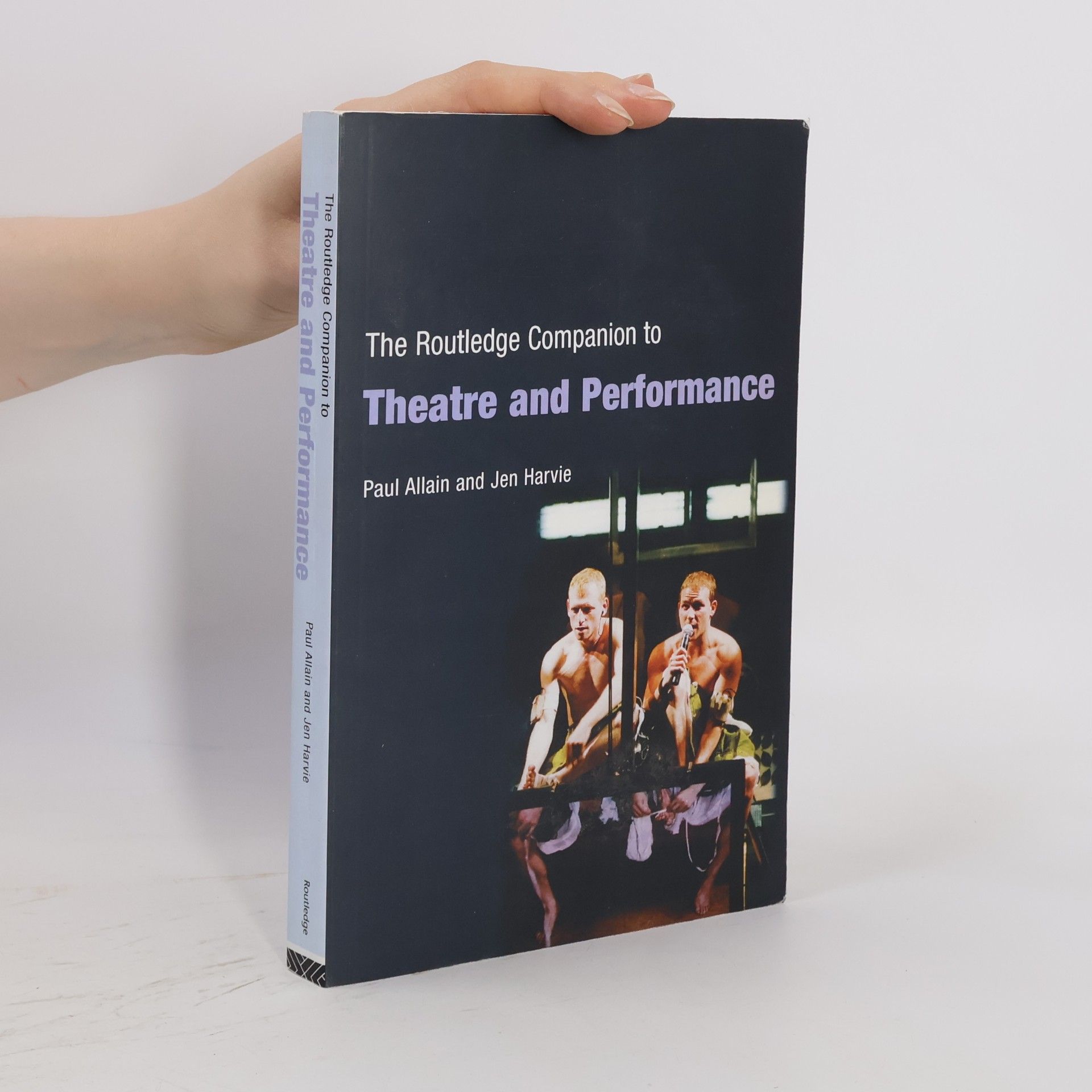 Paul Allain The Routledge Companion to Theatre and Performance
