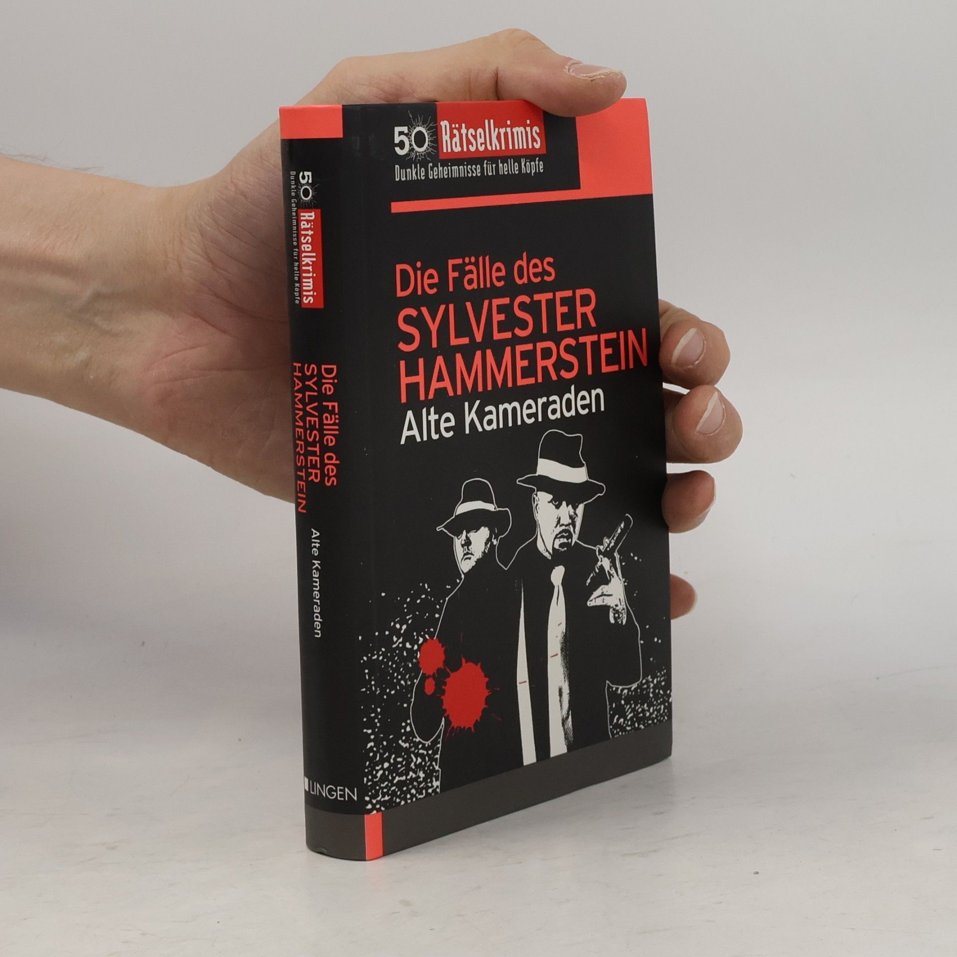 Alte Kameraden  Die Fälle des Sylvester Hammerstein