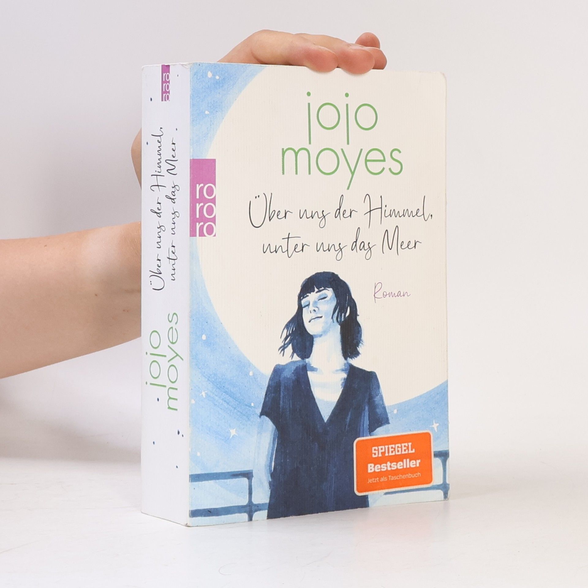 Jojo Moyes Über uns der Himmel, unter uns das Meer