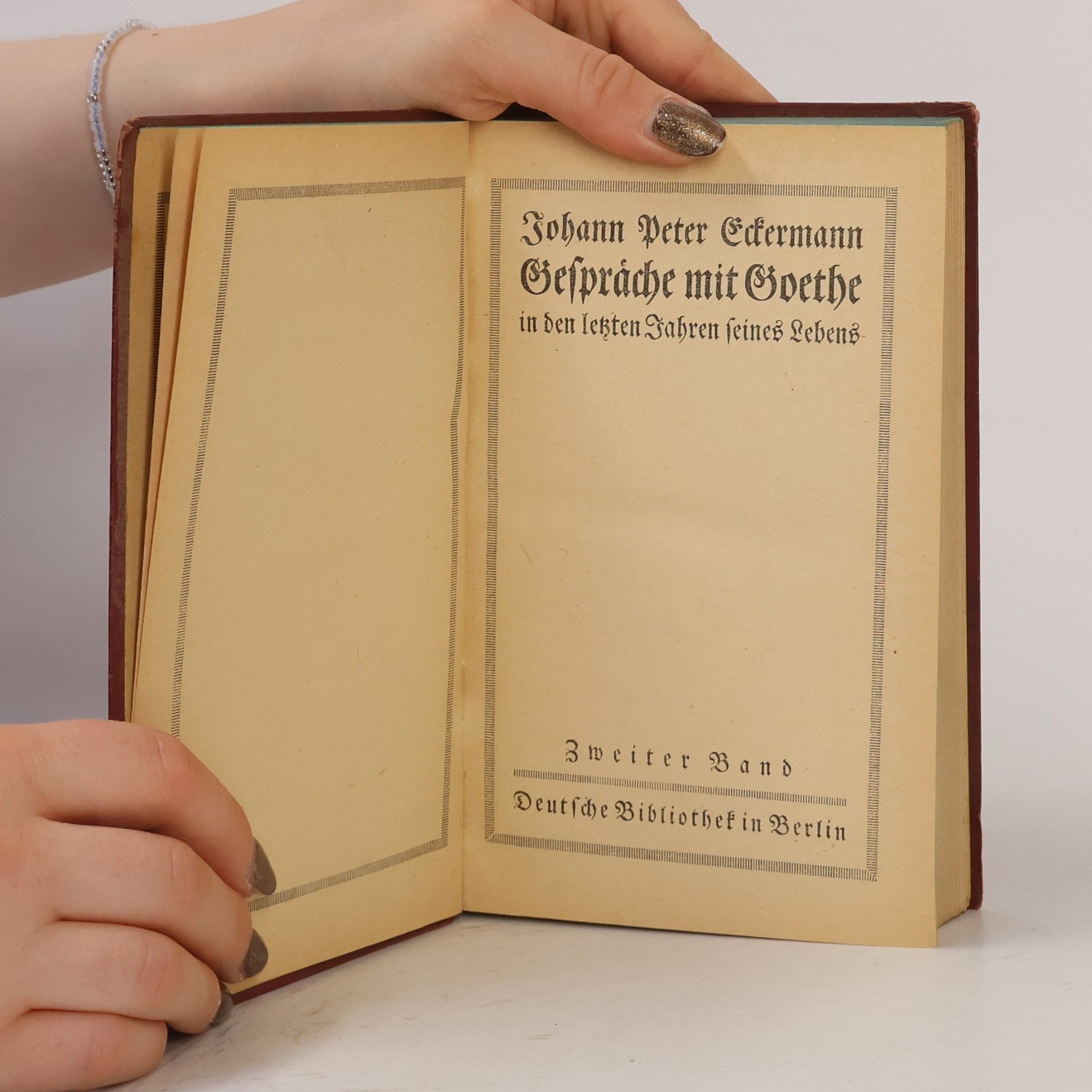 Johann Peter Eckermann Gespräche mit Goethe in den letzten Jahren seines Lebens. Band 2