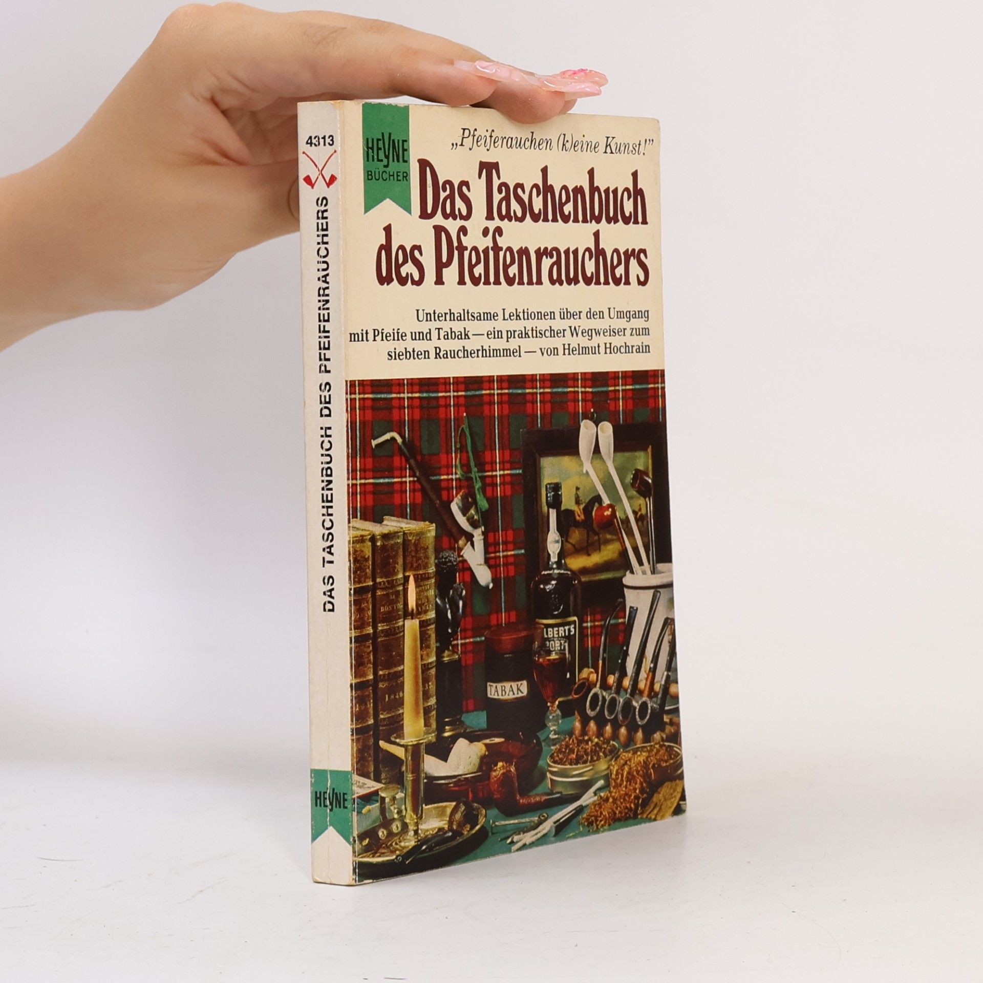 Helmut Hochrain Das Taschenbuch des Pfeifenrauchers
