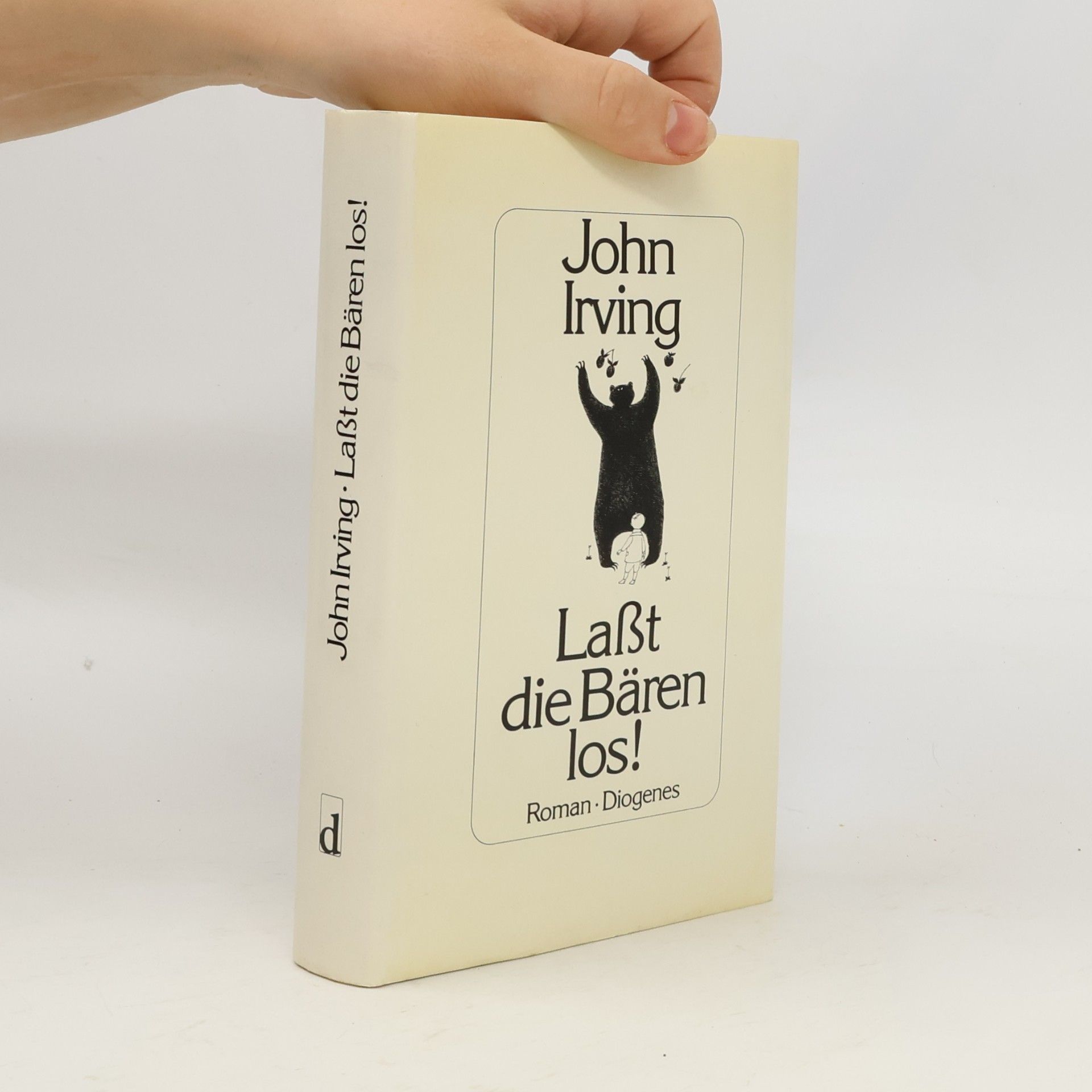 John Irving Lasst die Bären los!
