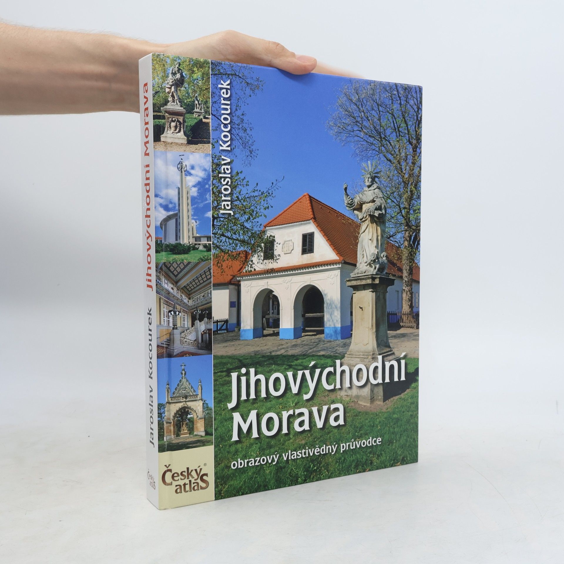 Jaroslav Kocourek Český atlas. Jihovýchodní Morava