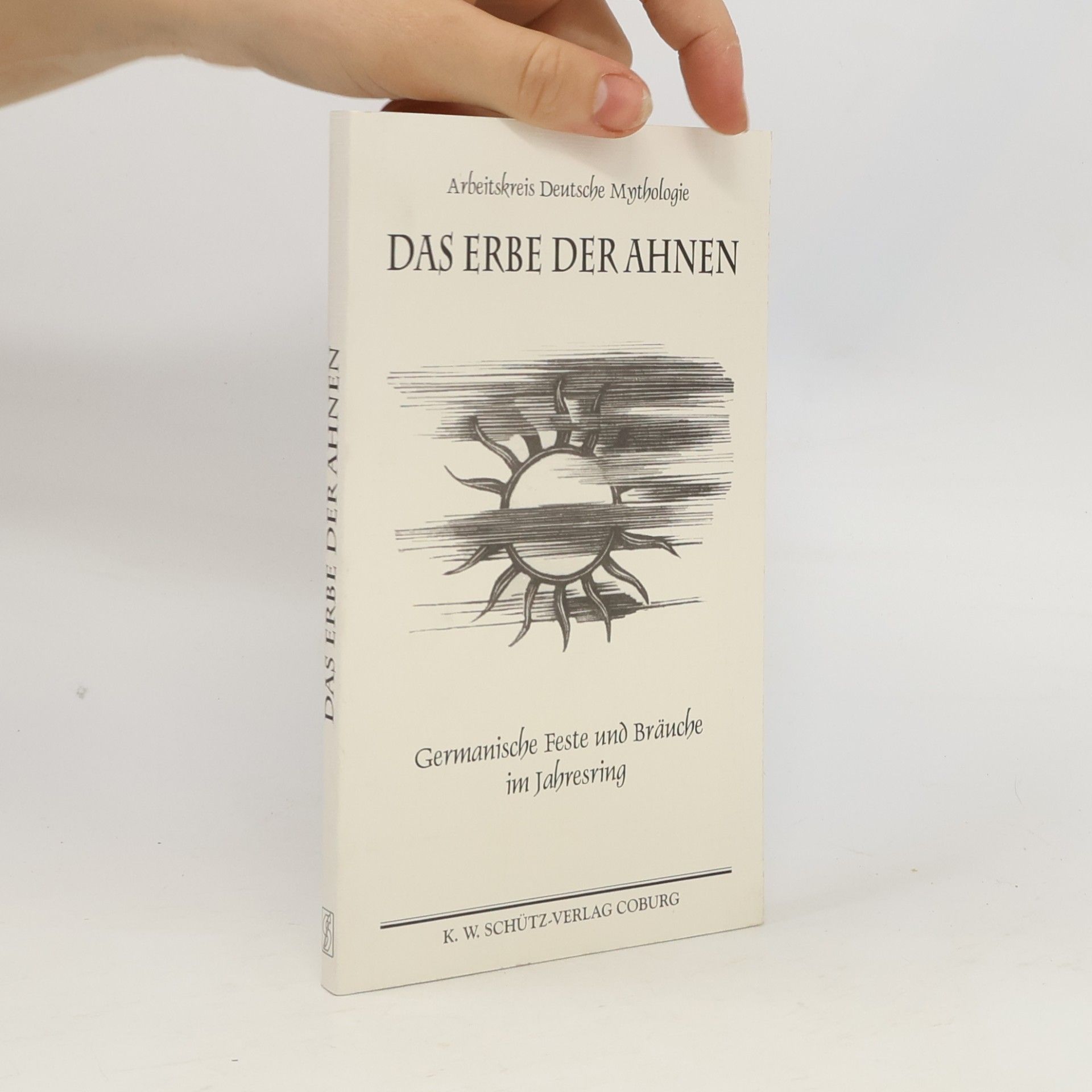Arbeitskreis Deutsche Mythologie Das Erbe der Ahnen