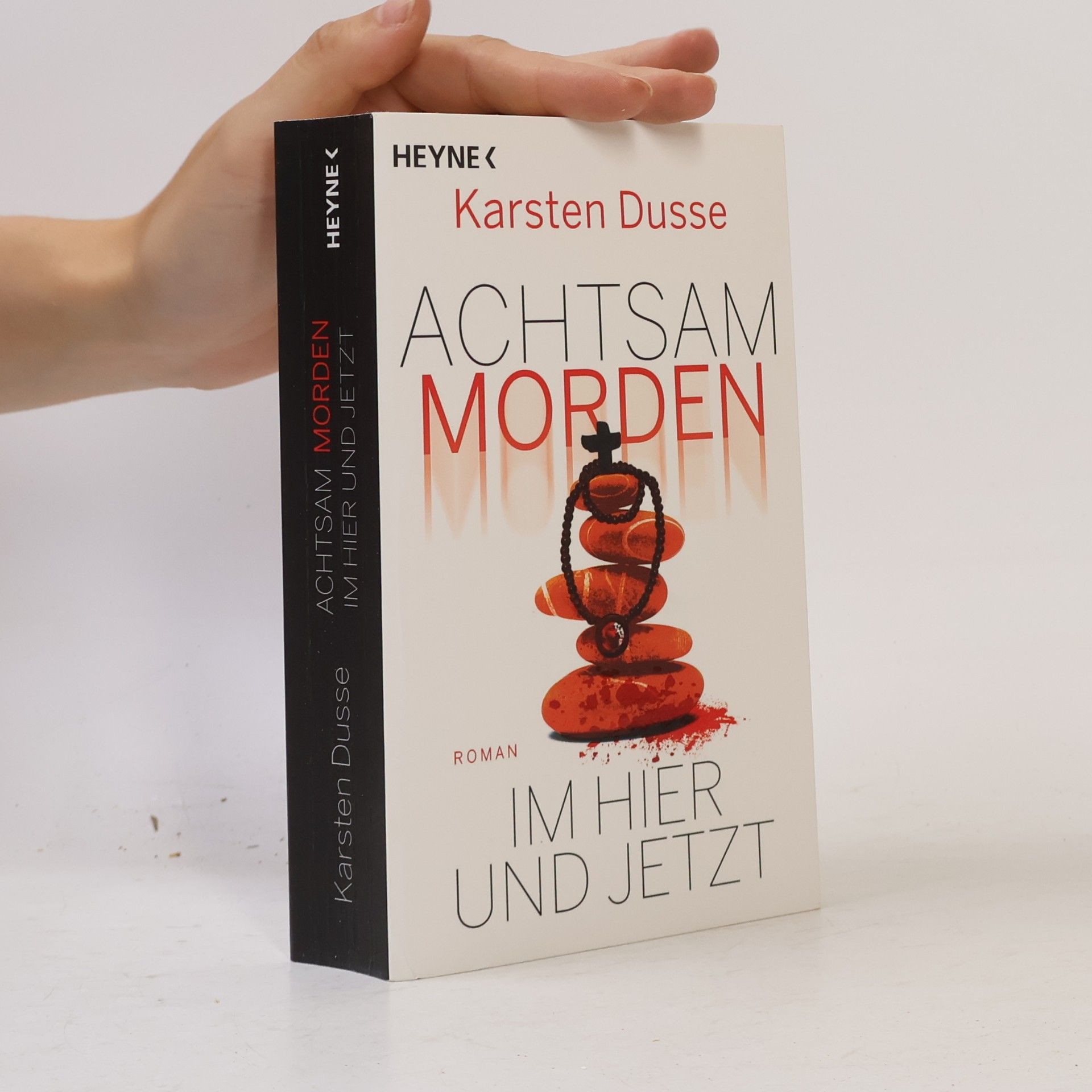 Karsten Dusse Achtsam morden im Hier und Jetzt