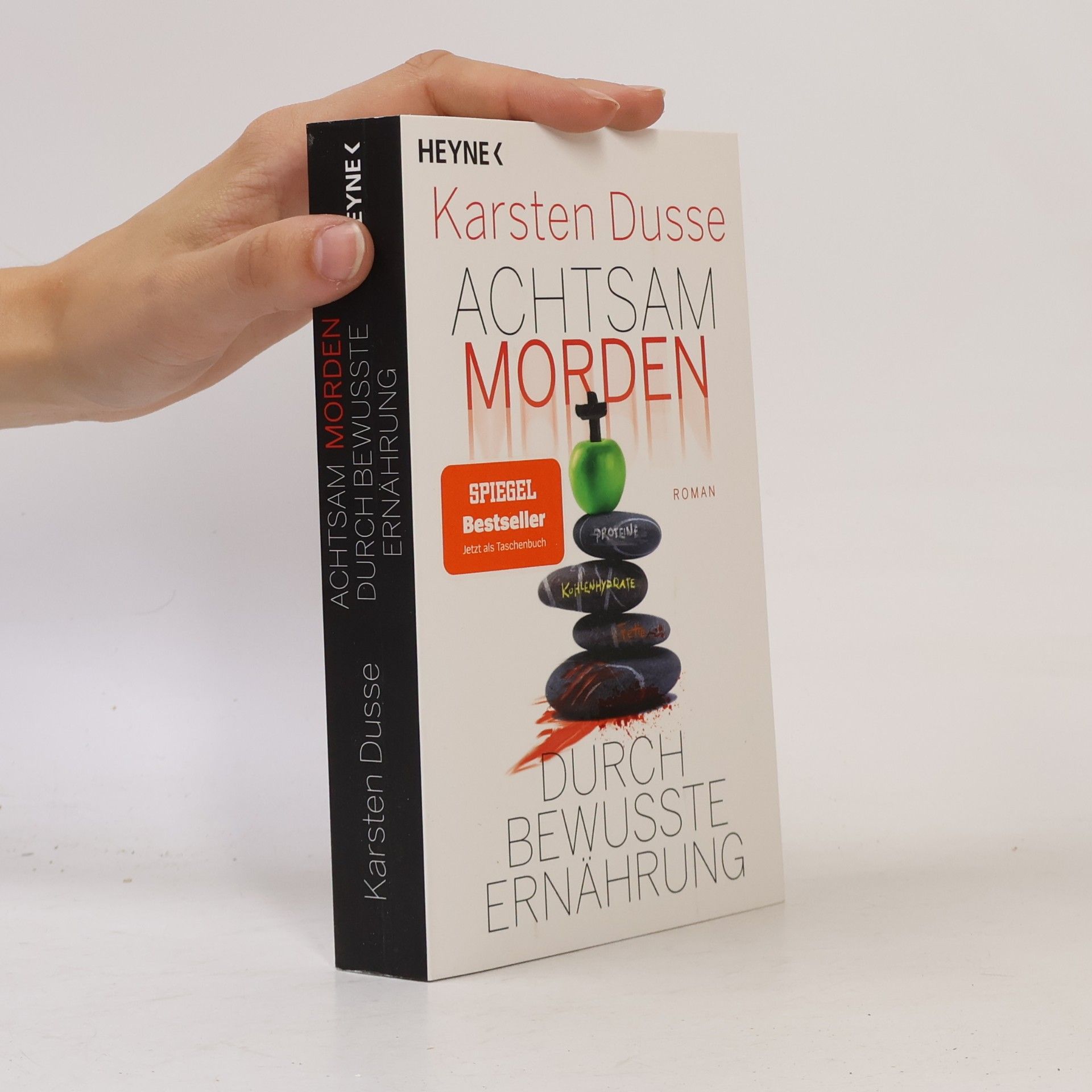 Karsten Dusse Achtsam morden durch bewusste Ernährung