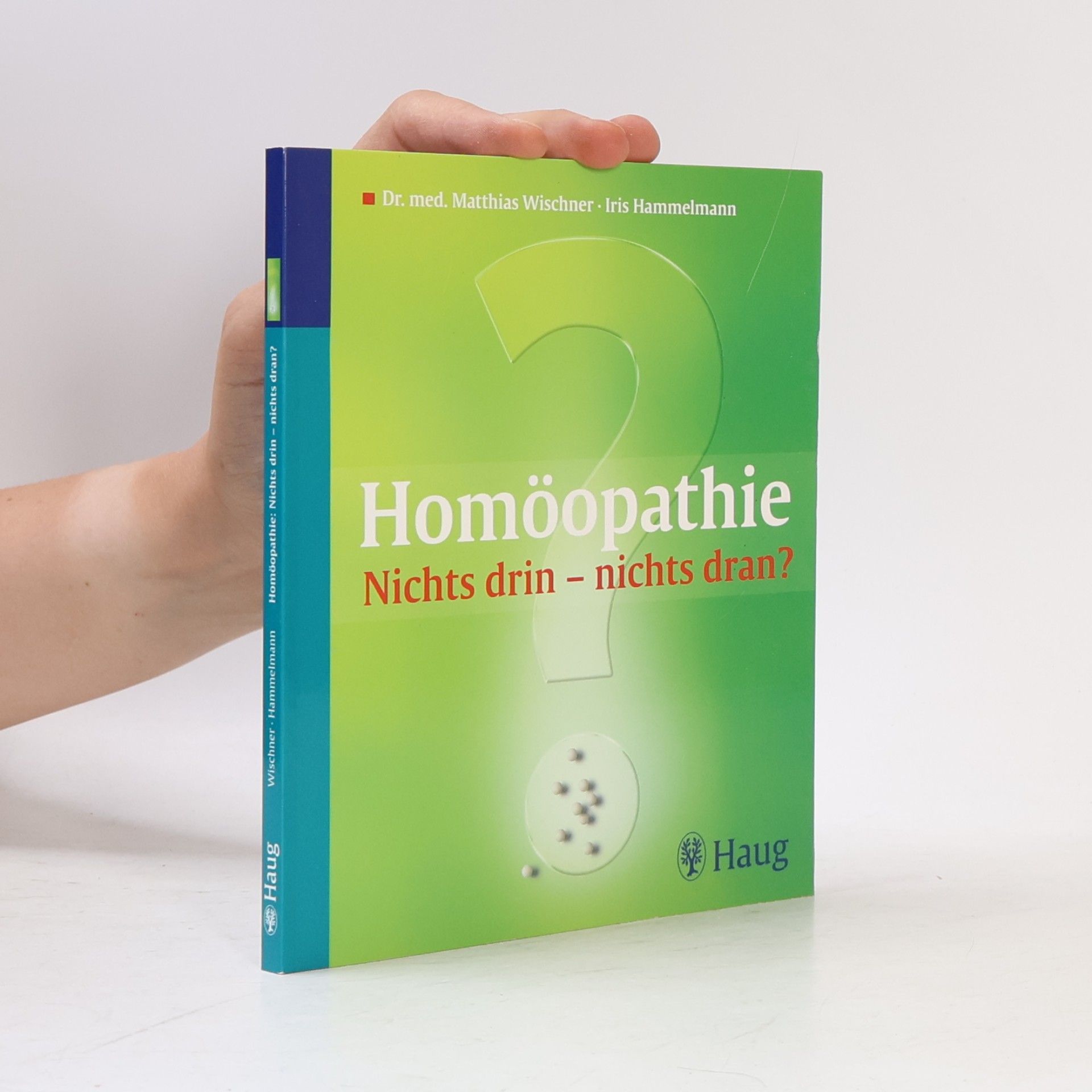 Matthias Wischner Homöopathie: nichts drin - nichts dran?