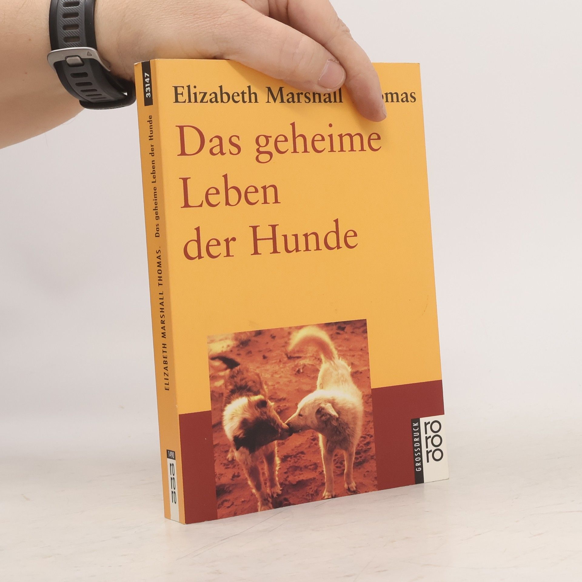 Elizabeth Marshall Thomas Das geheime Leben der Hunde