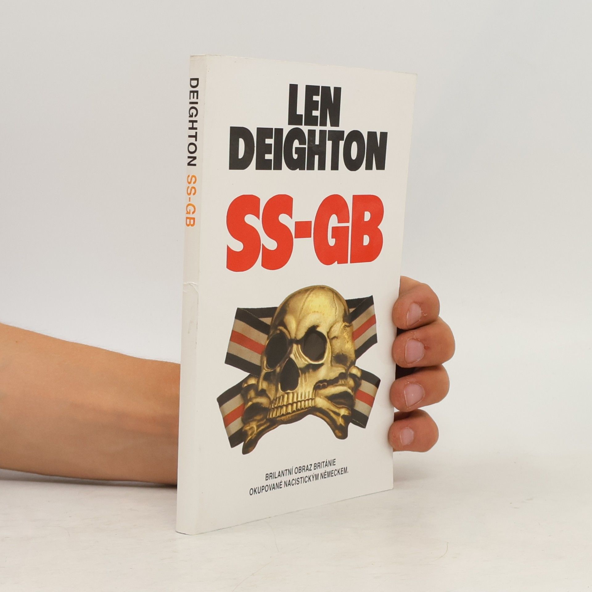 Len Deighton SS-GB : brilantní obraz Británie okupované nacistickým Německem
