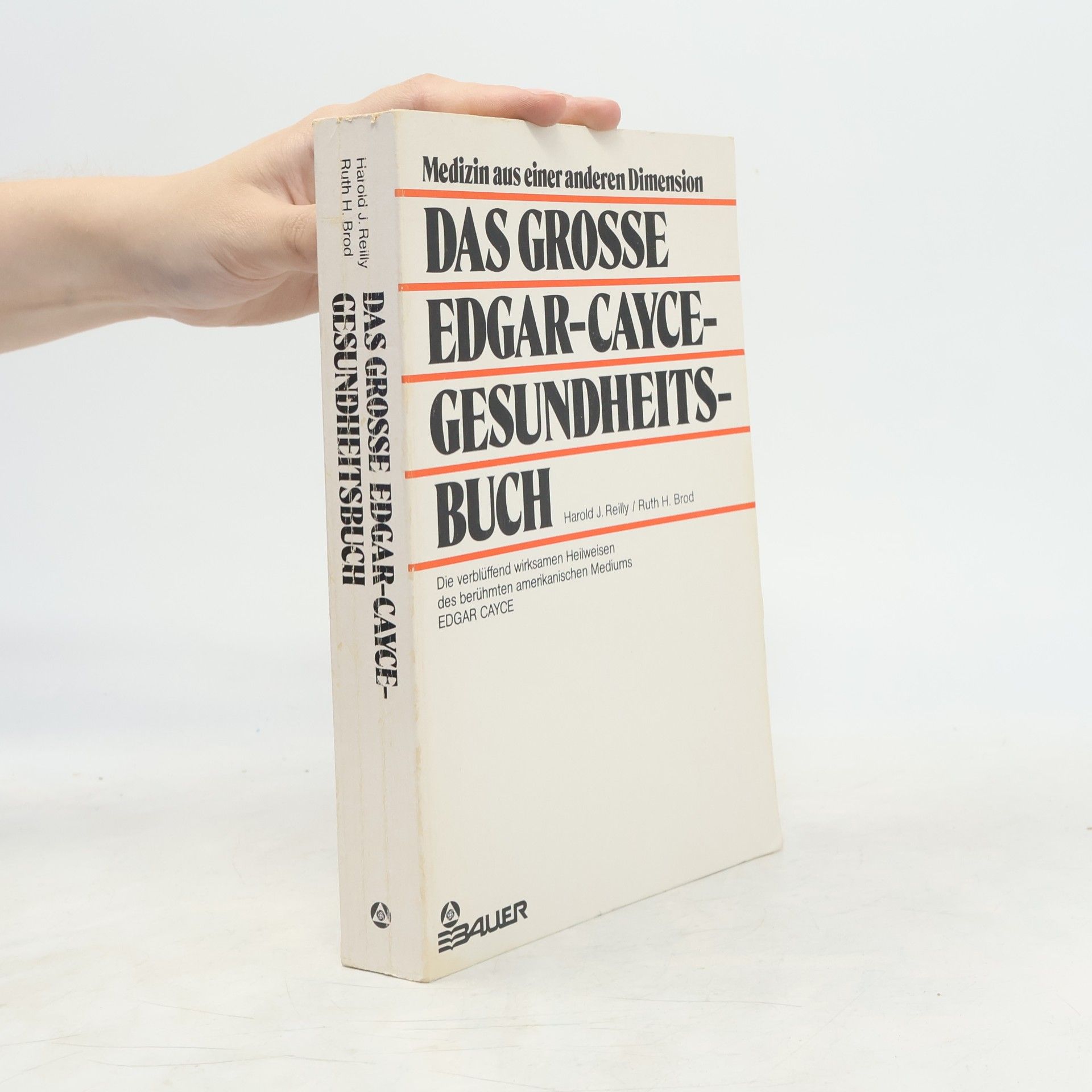 Harold J. Reilly Das grosse Edgar-Cayce-Gesundheits-Buch