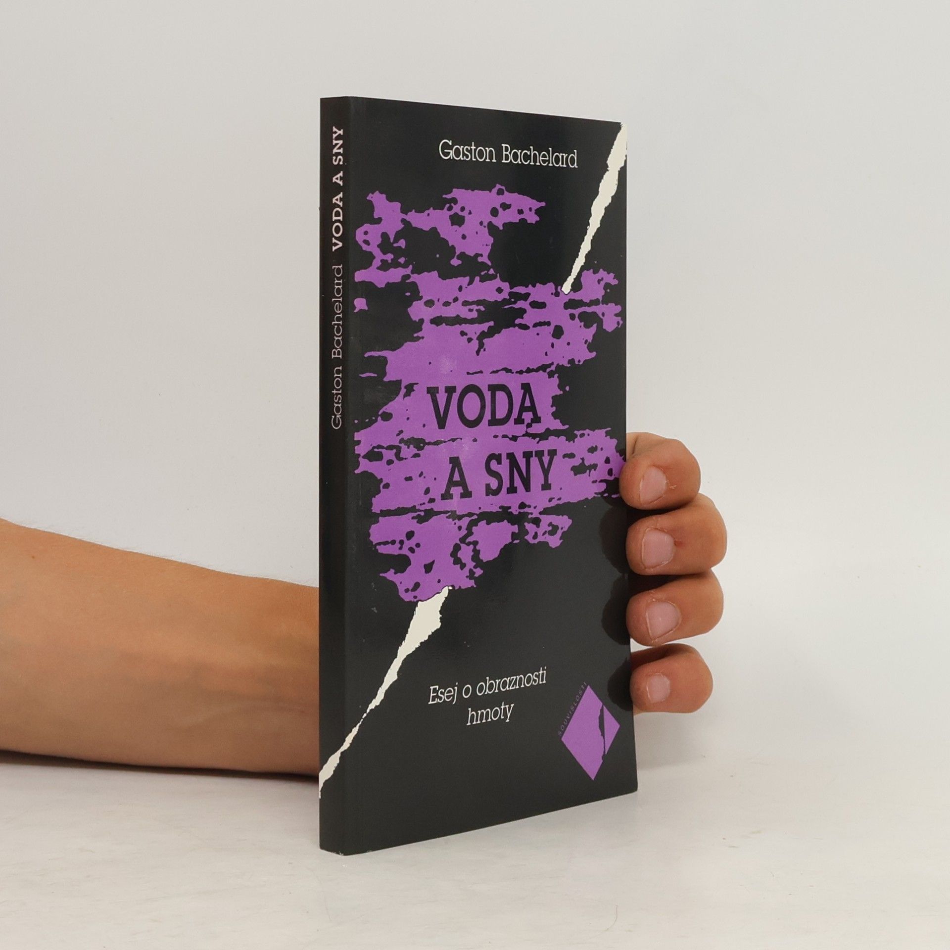 Gaston Bachelard Voda a sny: Esej o obraznosti hmoty
