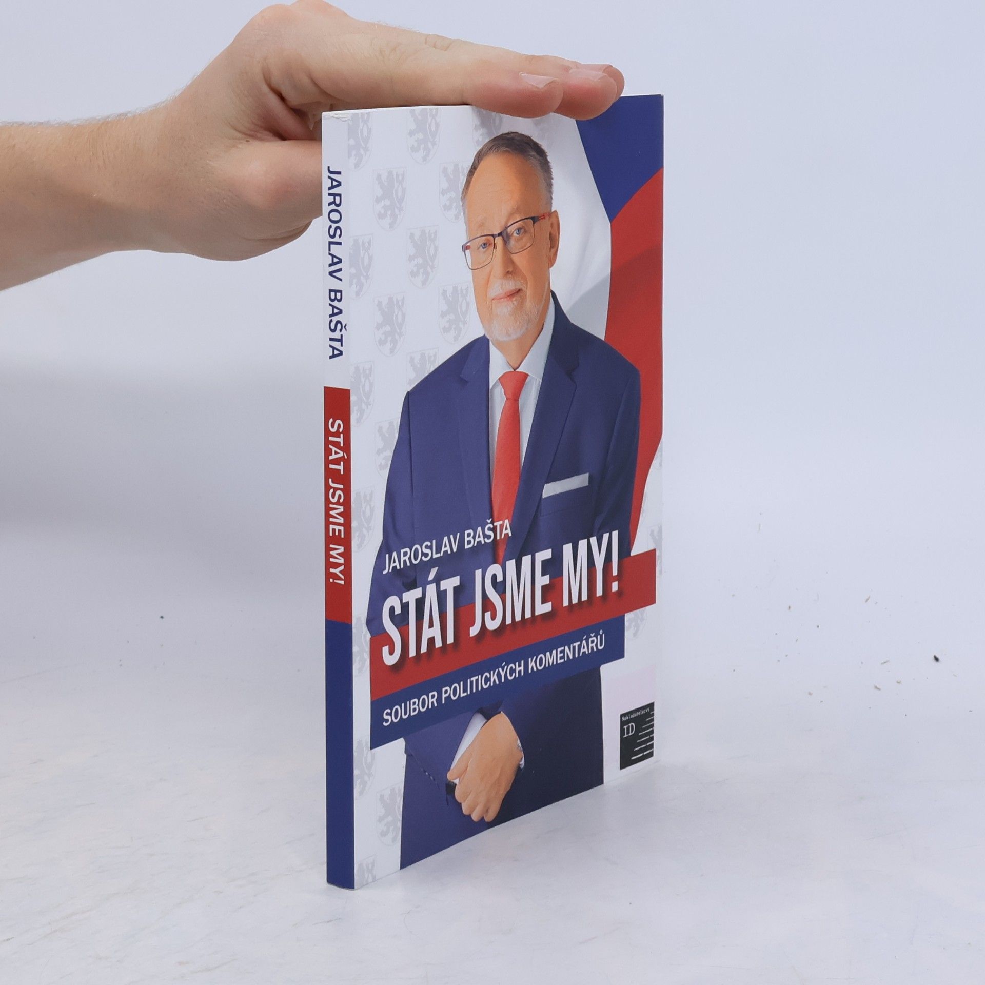 Jaroslav Bašta Stát jsme my!