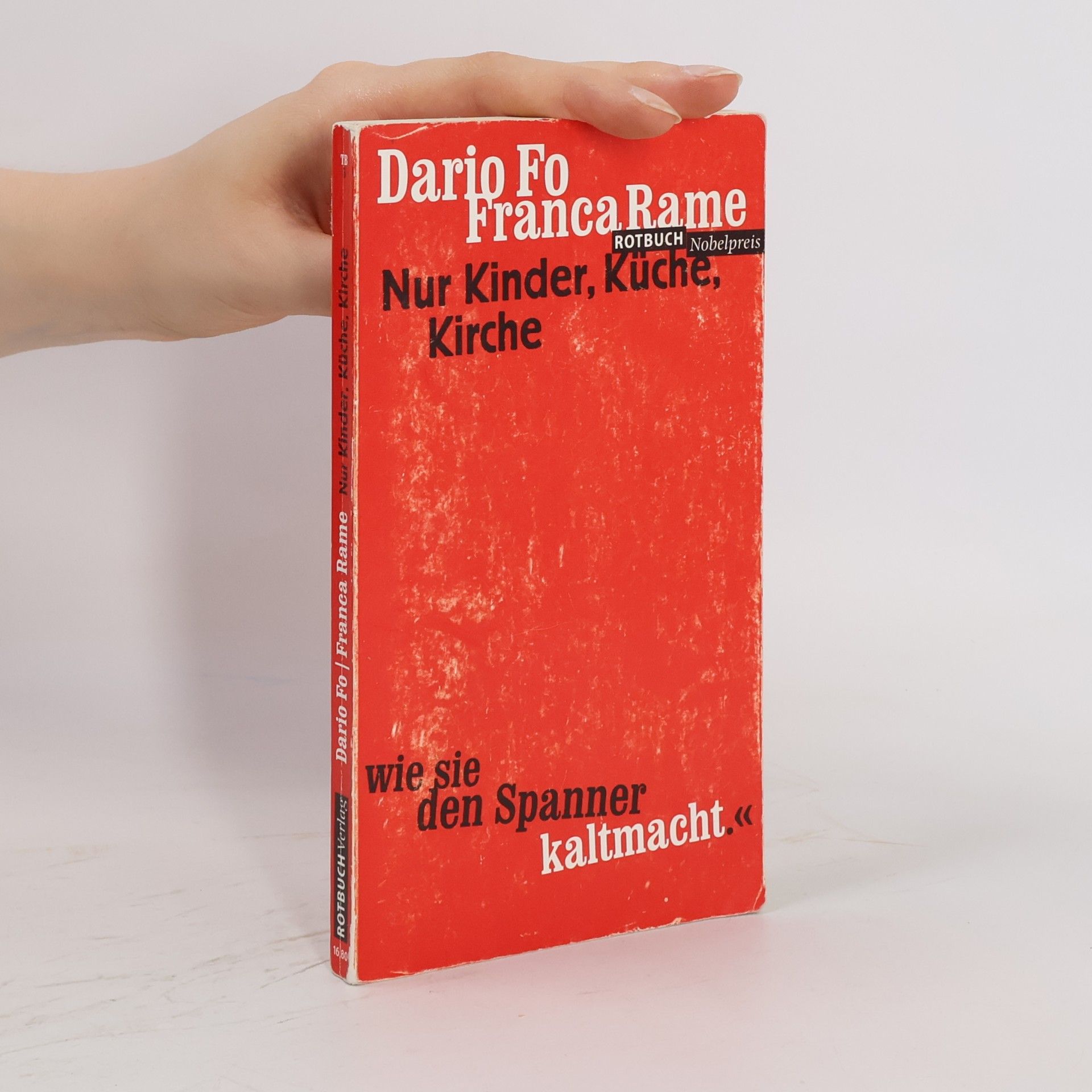 Franca Rame Nur Kinder Küche Kirche. Mit e. Beitr. v. Renate Chotjewitz-Häfner