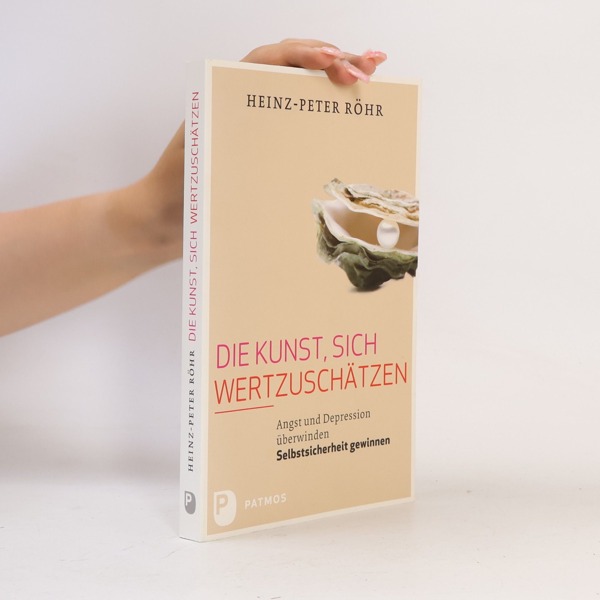 Heinz-Peter Röhr Die Kunst, sich wertzuschätzen