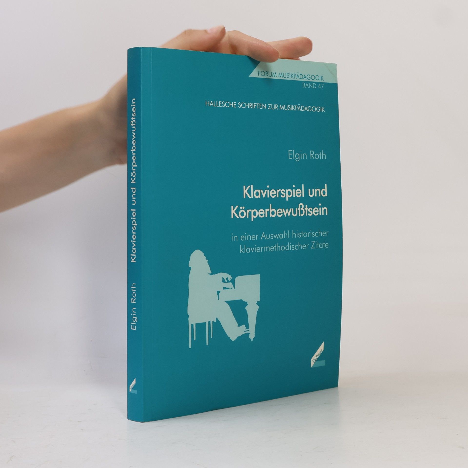 Elgin Roth Forum Musikpädagogik - 47: Klavierspiel und Körperbewußtsein