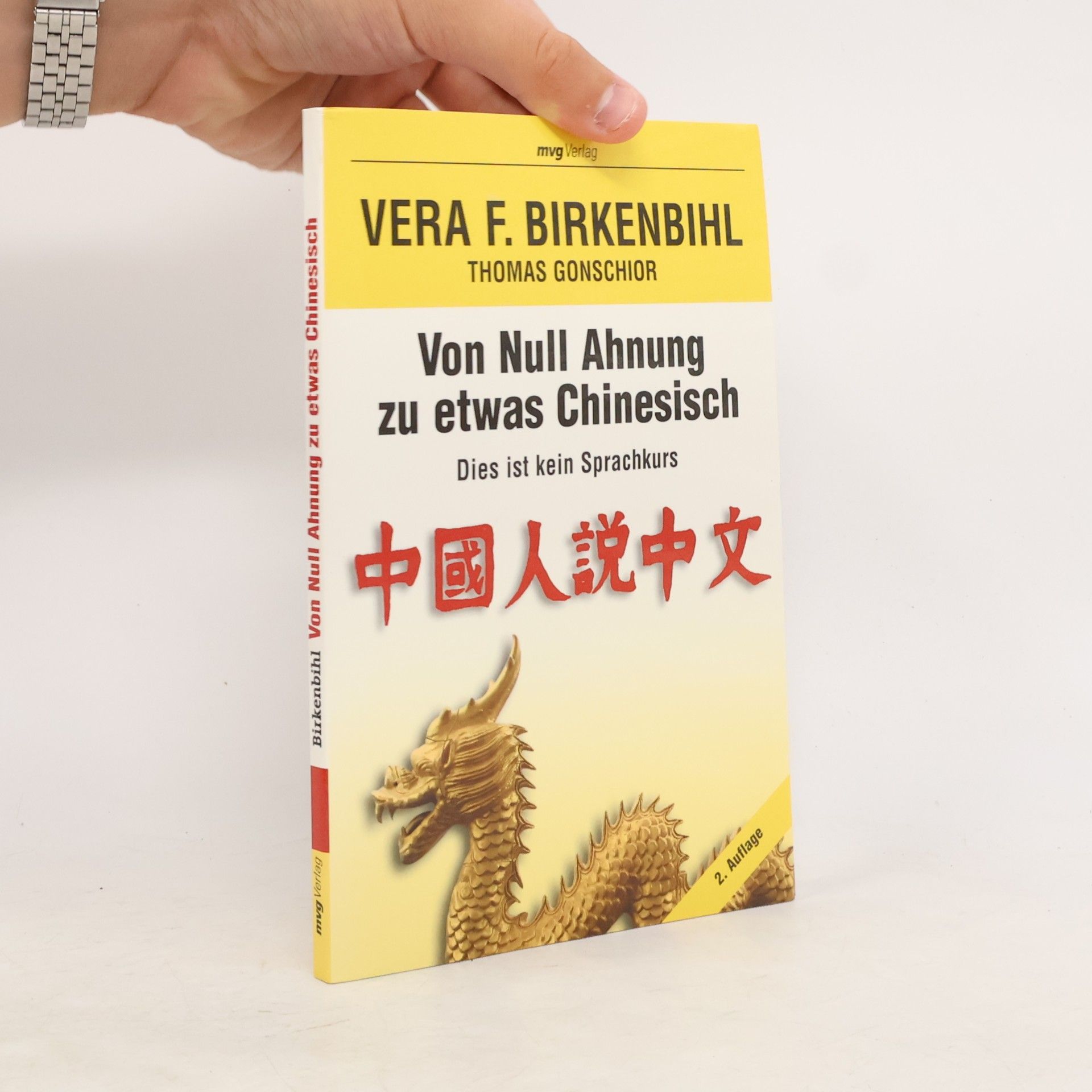 Thomas Gonschior Von Null Ahnung zu etwas Chinesisch - 2. Auflage