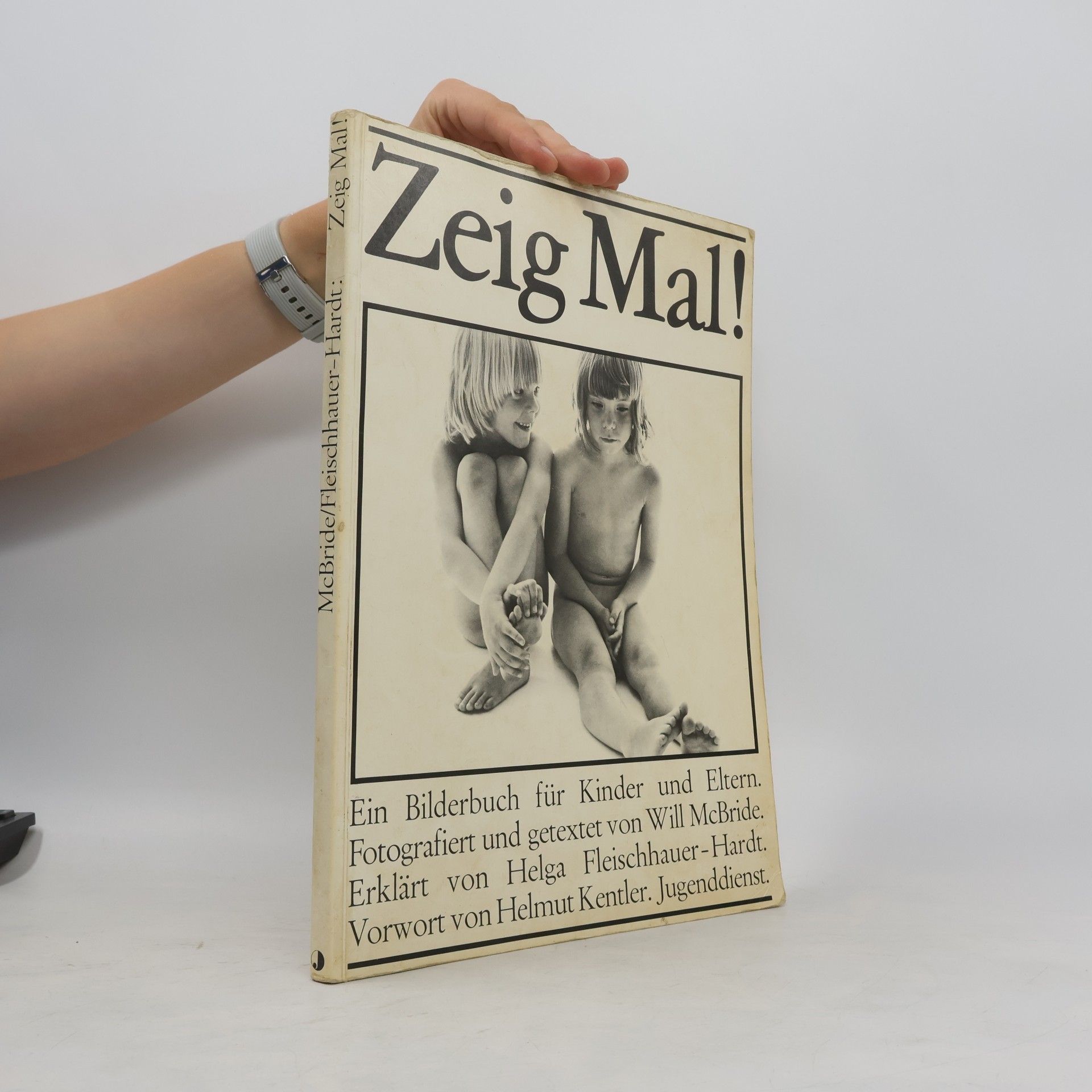 Will McBride Zeig mal!