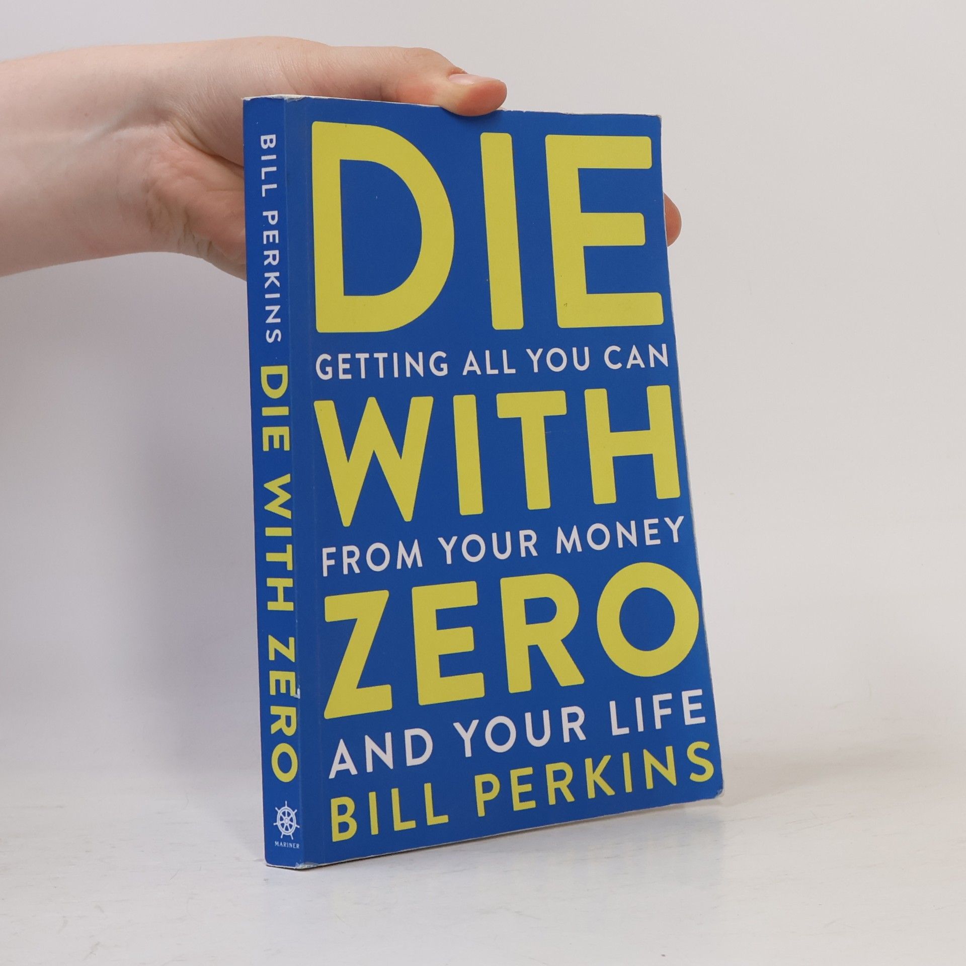 Bill Perkins Die with Zero: Getting All You Can from Your Money and Your Life