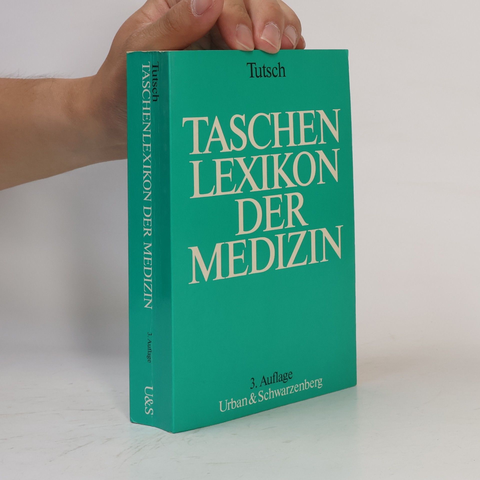 Dagobert Tutsch Taschenlexikon der Medizin