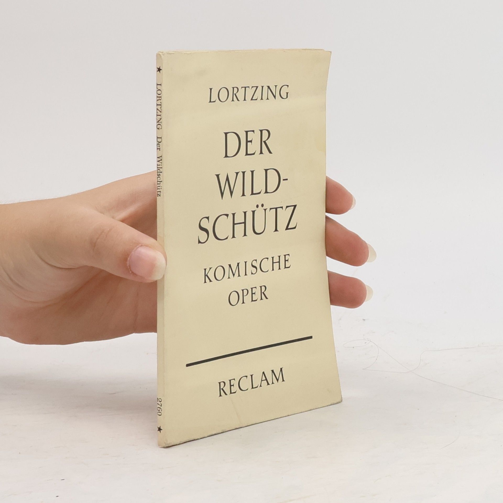 Albert Lortzing Der Wildschütz Komische Oper
