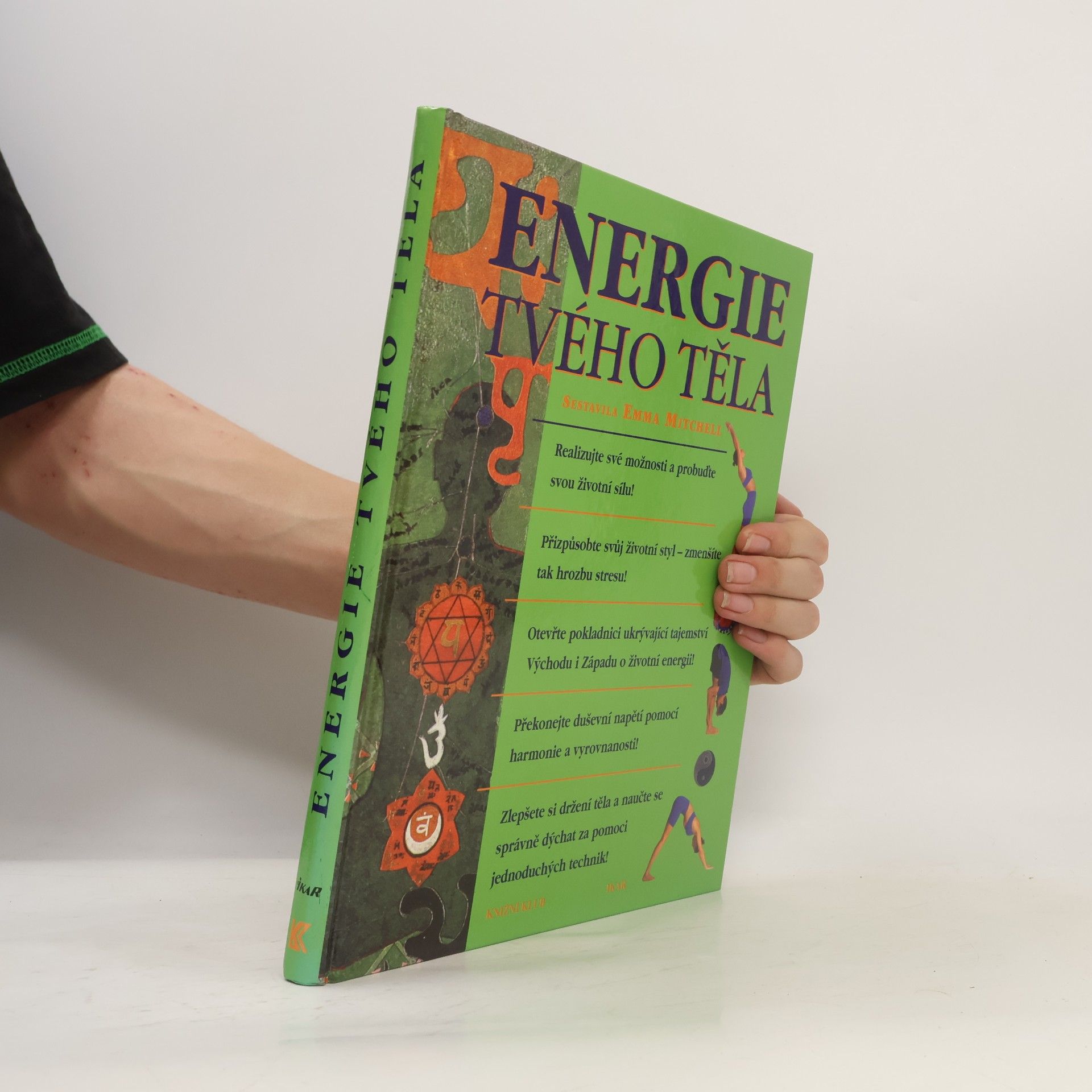 Emma Mitchell Energie tvého těla: Nové názory na zdraví a životní sílu