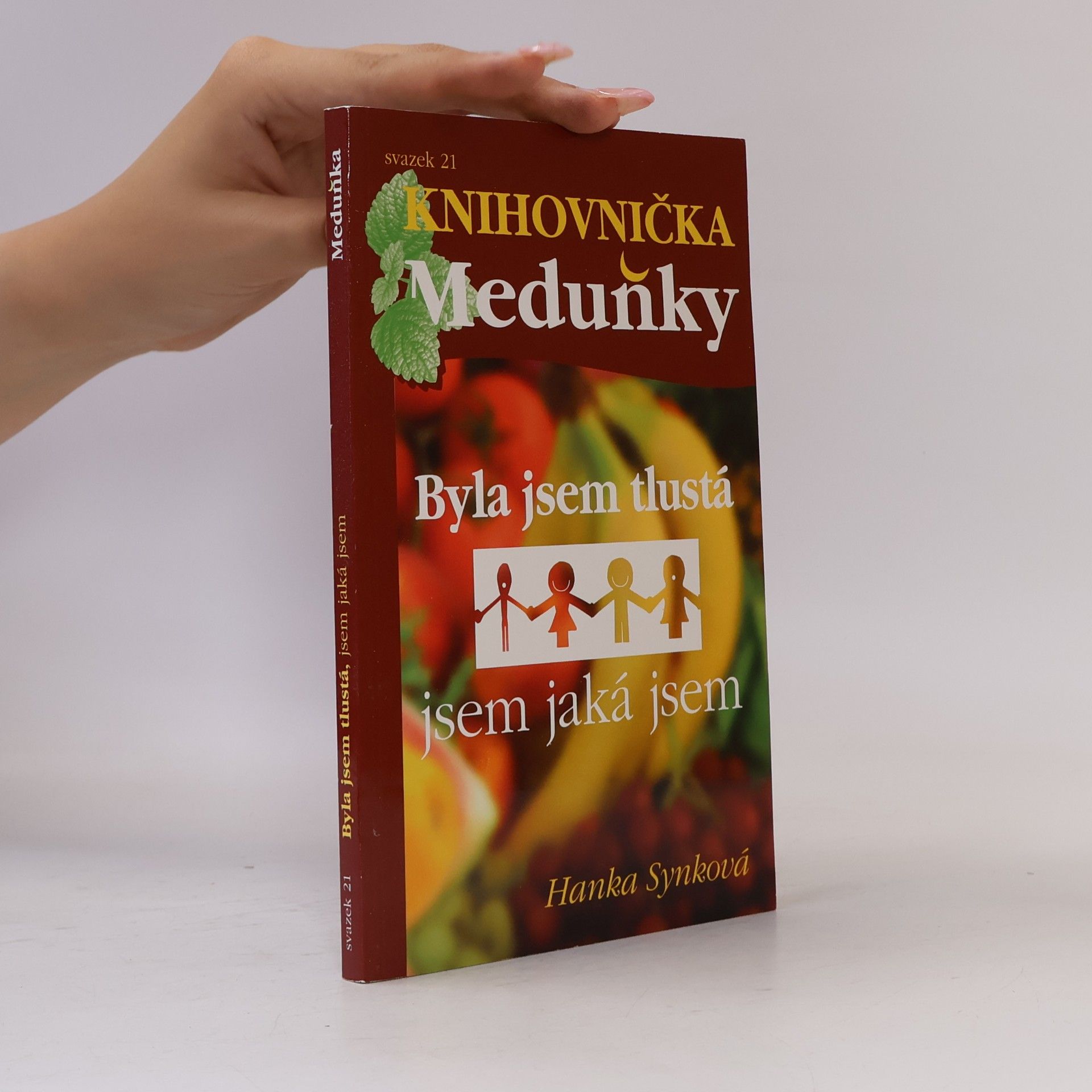 Hana Synková Byla jsem tlustá, jsem jaká jsem