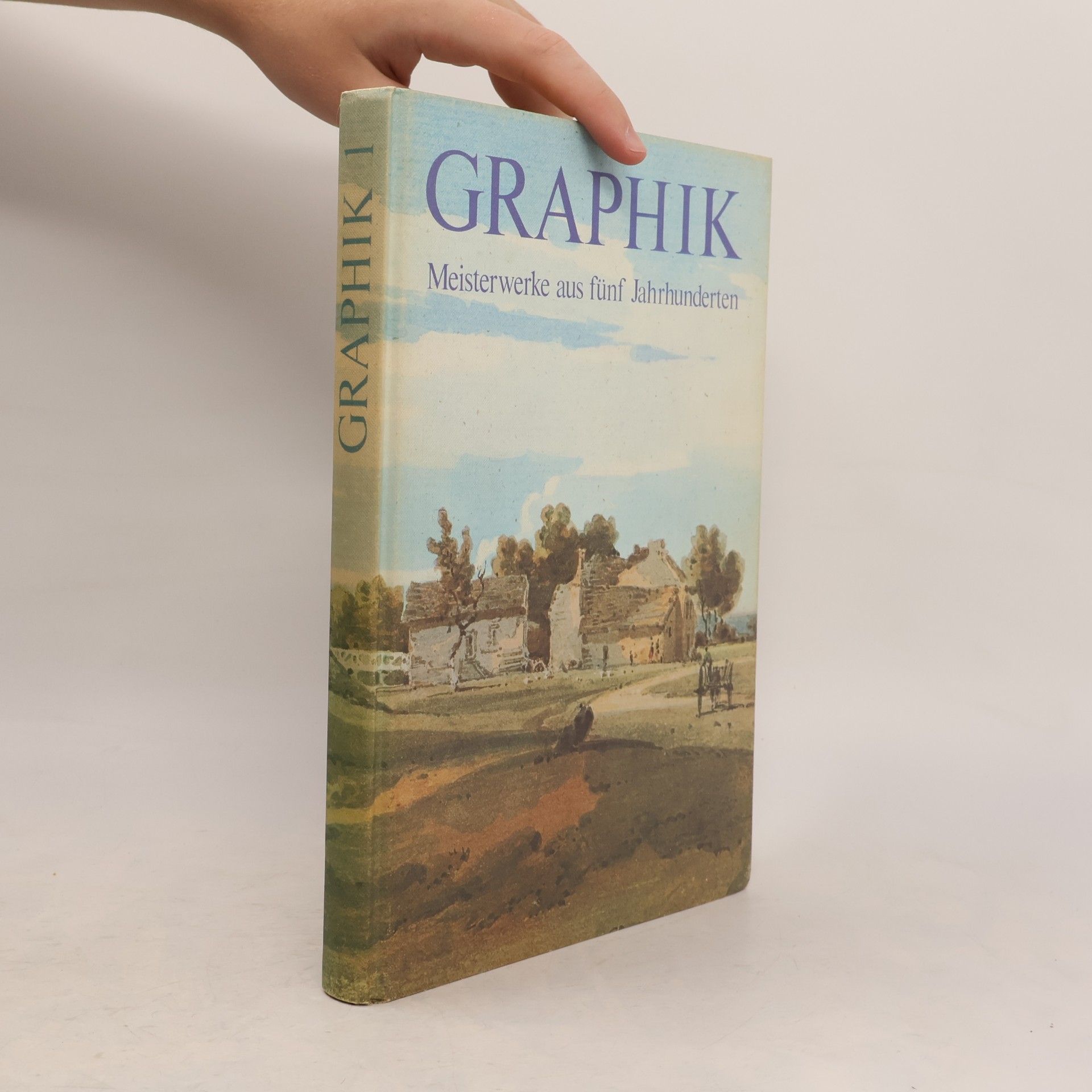 Graphik 1. Meisterwerke aus fünf Jahrhunderten.
