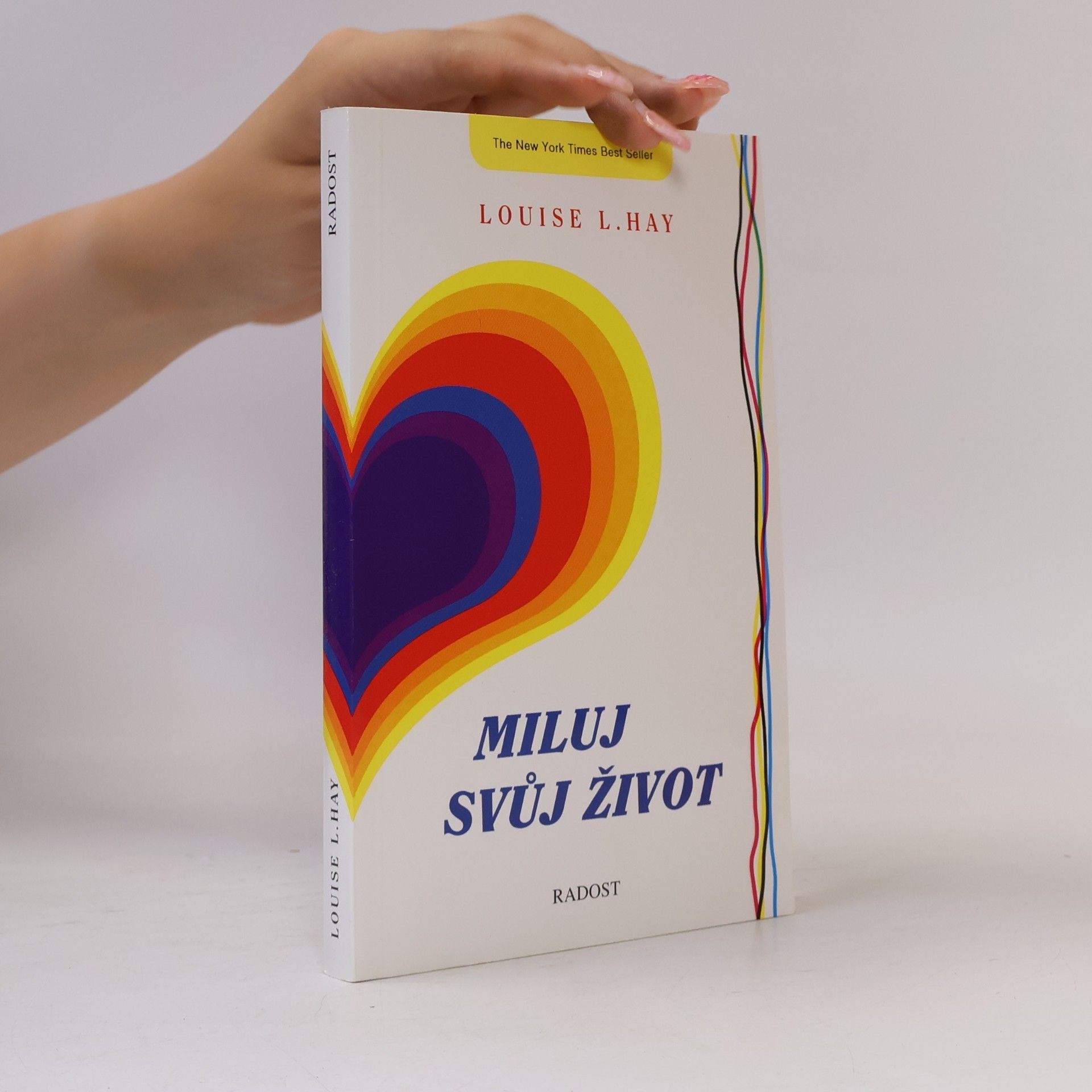 Louise Lynn Hay Miluj svůj život