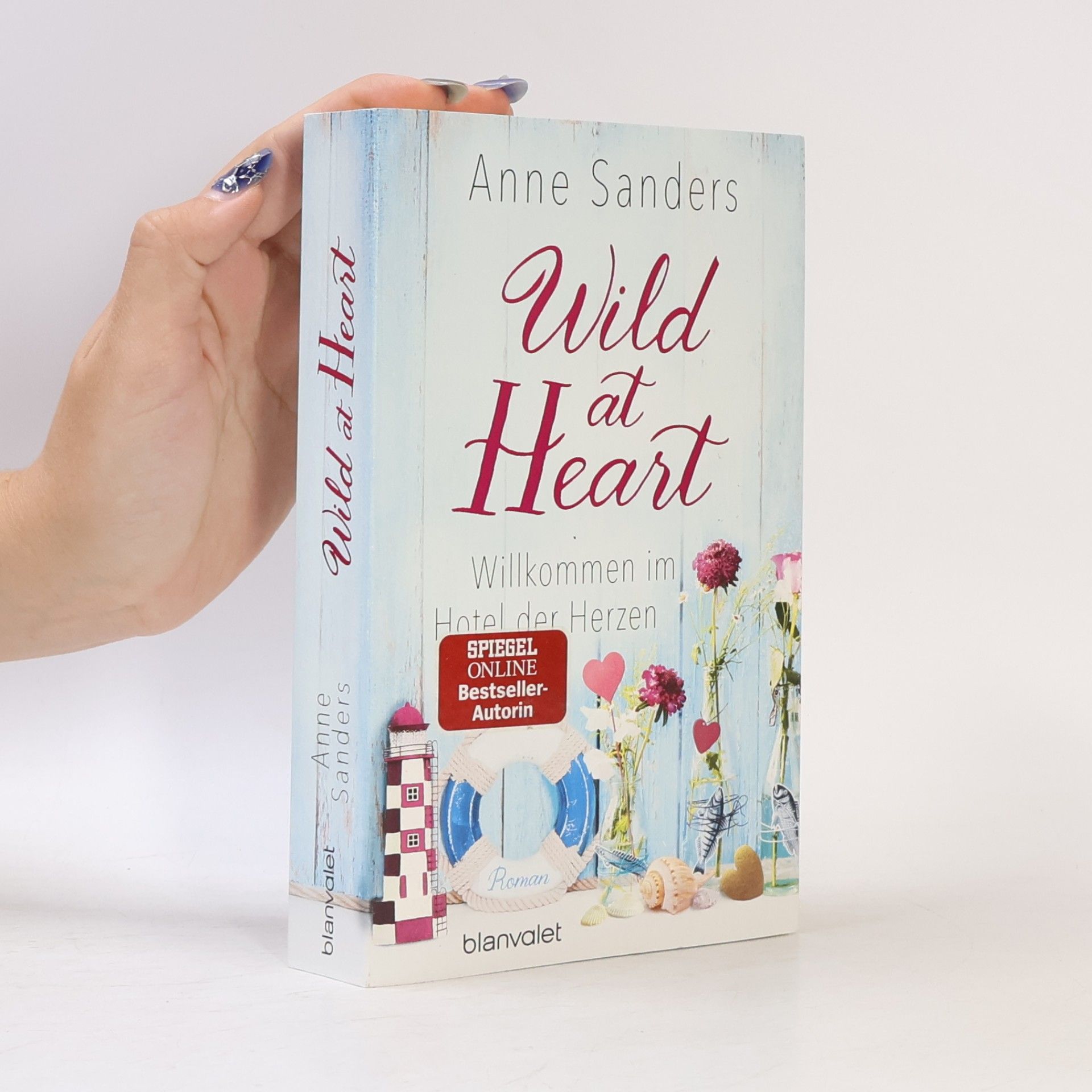 Anne Sanders Wild at heart - willkommen im Hotel der Herzen