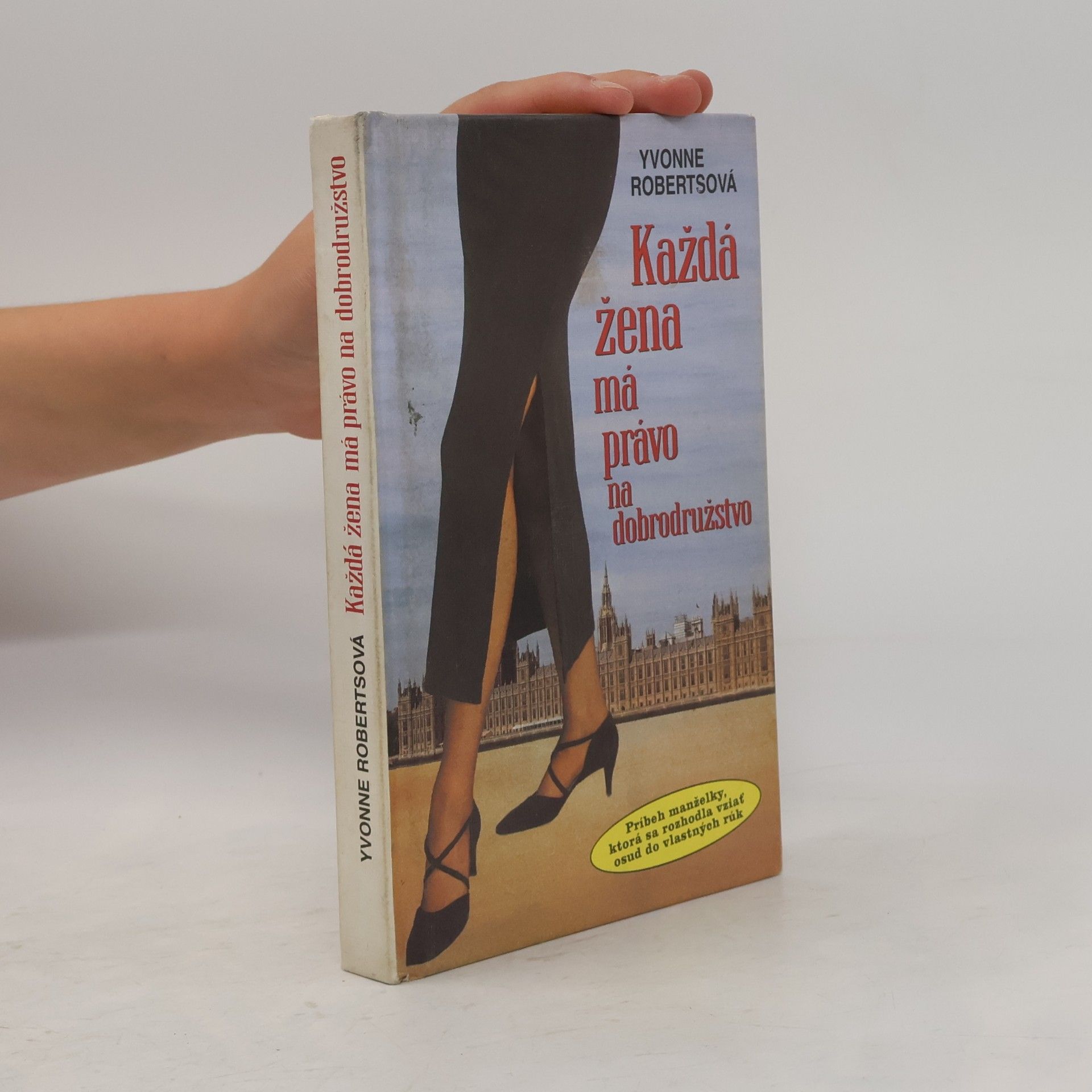 Yvonne Roberts Každá žena má právo na dobrodružstvo