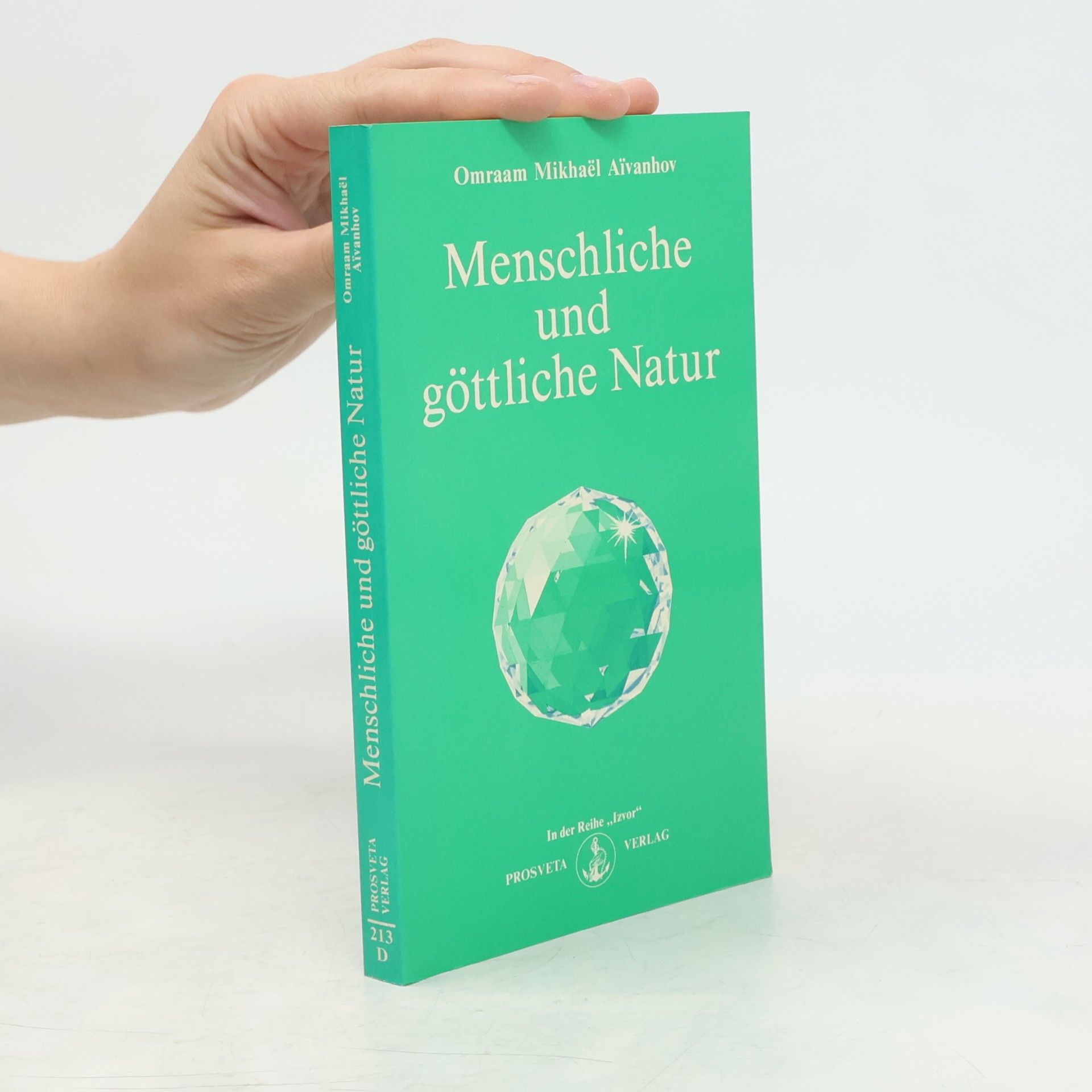 Omraam Mikhaël Aivanhov Menschliche und göttliche Natur