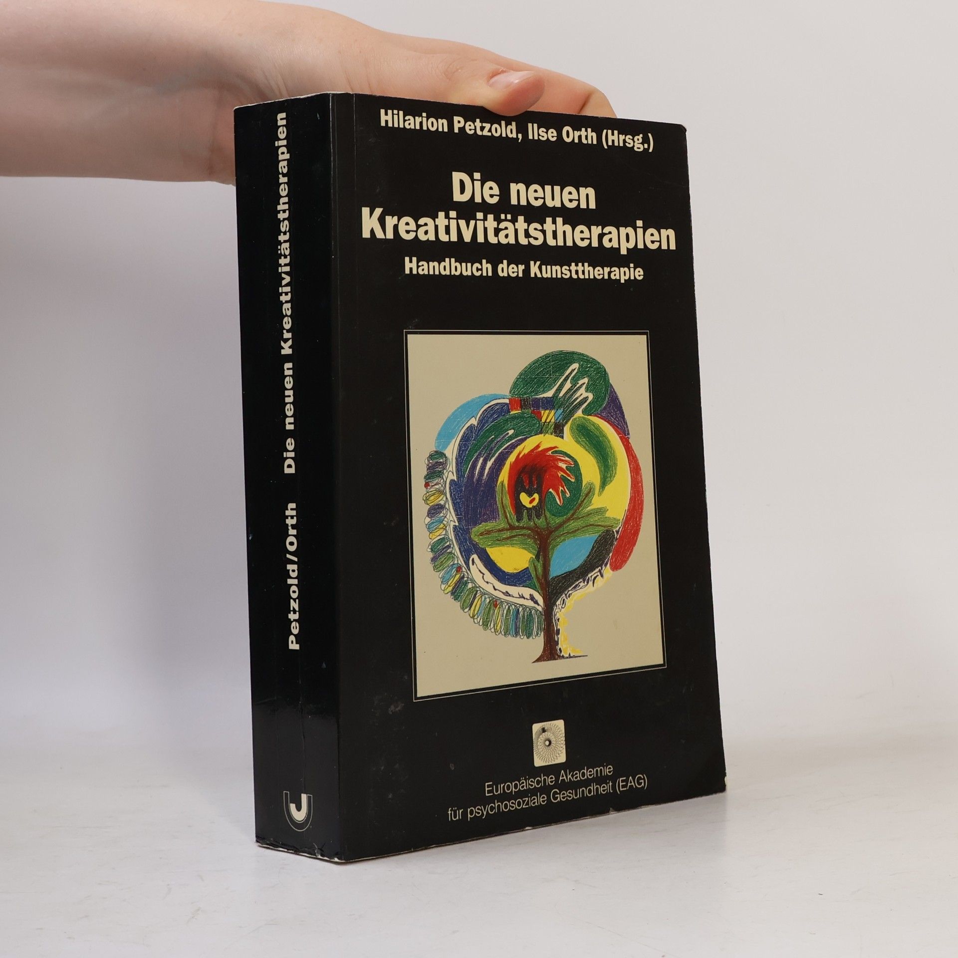 Die neuen Kreativitätstherapien - Sonderausgabe für Kunsttherapeuten der DGKT