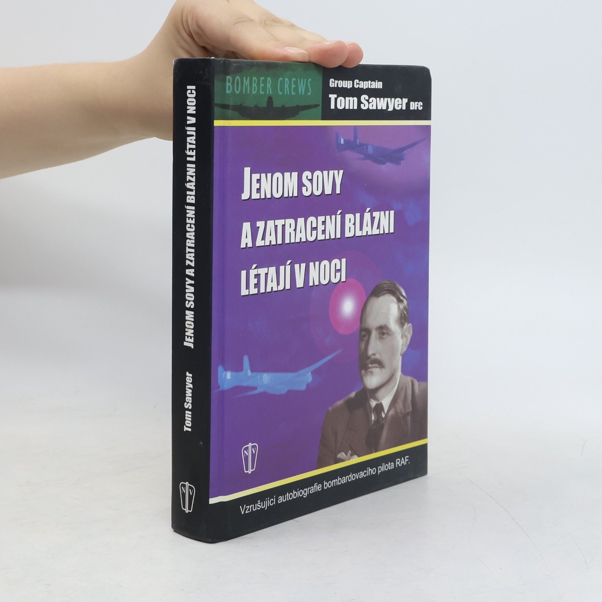 Tom Sawyer Jenom sovy a zatracení blázni létají v noci