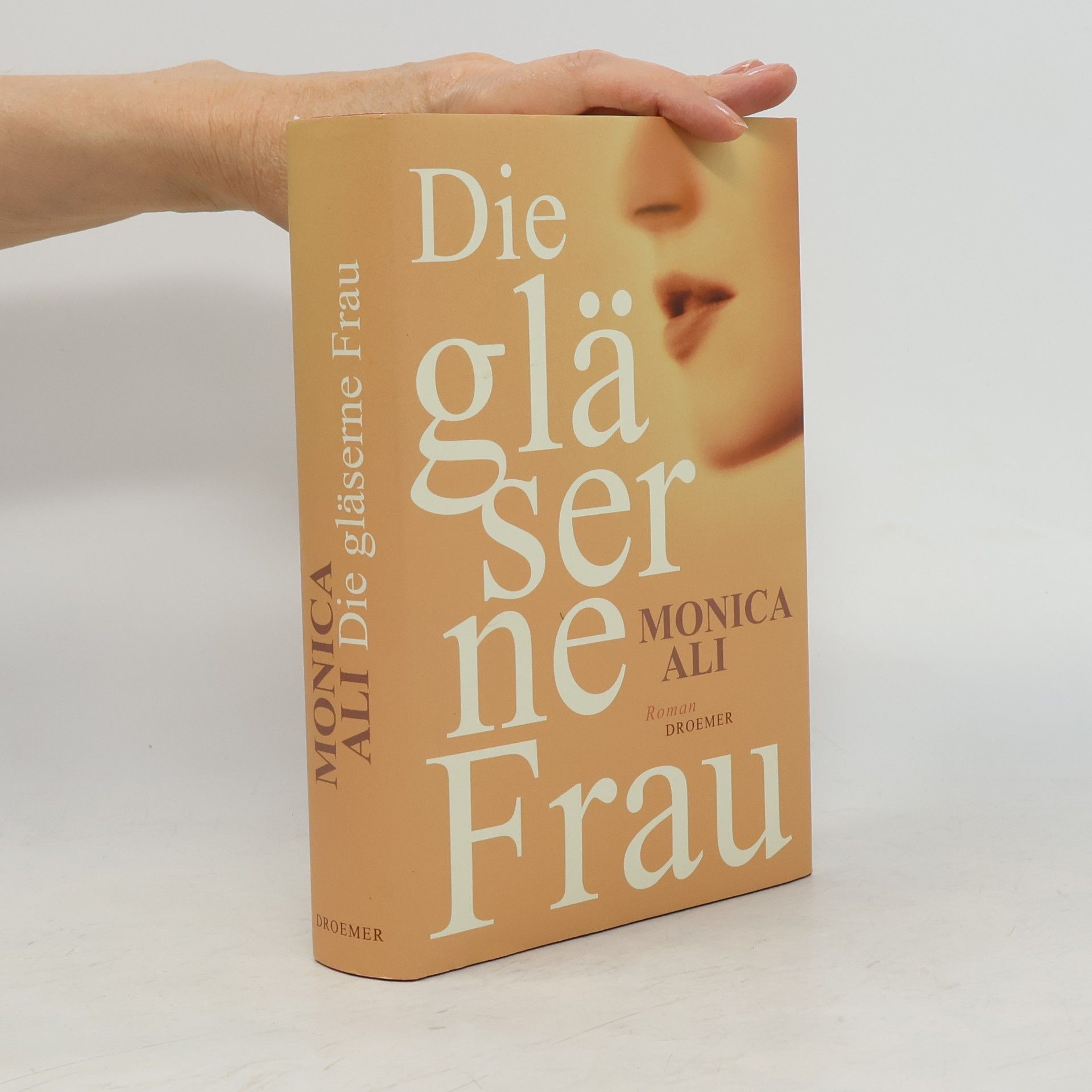Monica Ali Die gläserne Frau