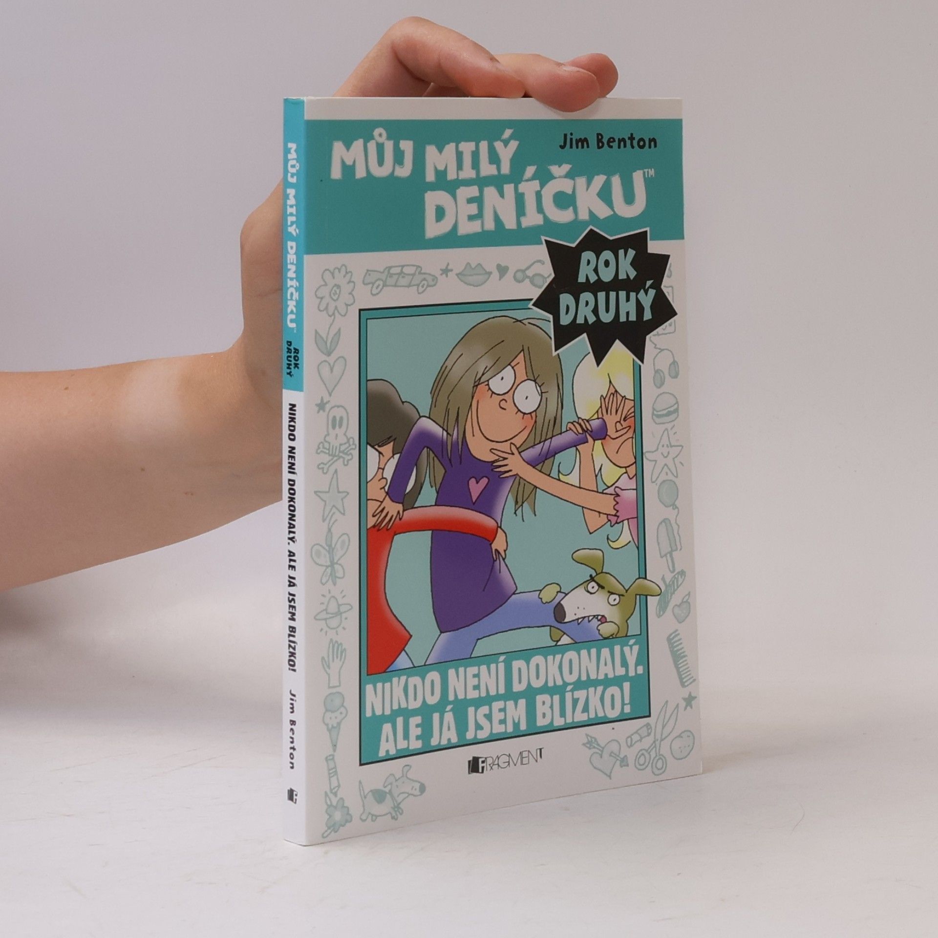 Můj milý deníčku: Příběhy z Mackerelské základní školy od Jima Bentona: Rok druhý. Nikdo není dokonalý, ale já jsem blízko!