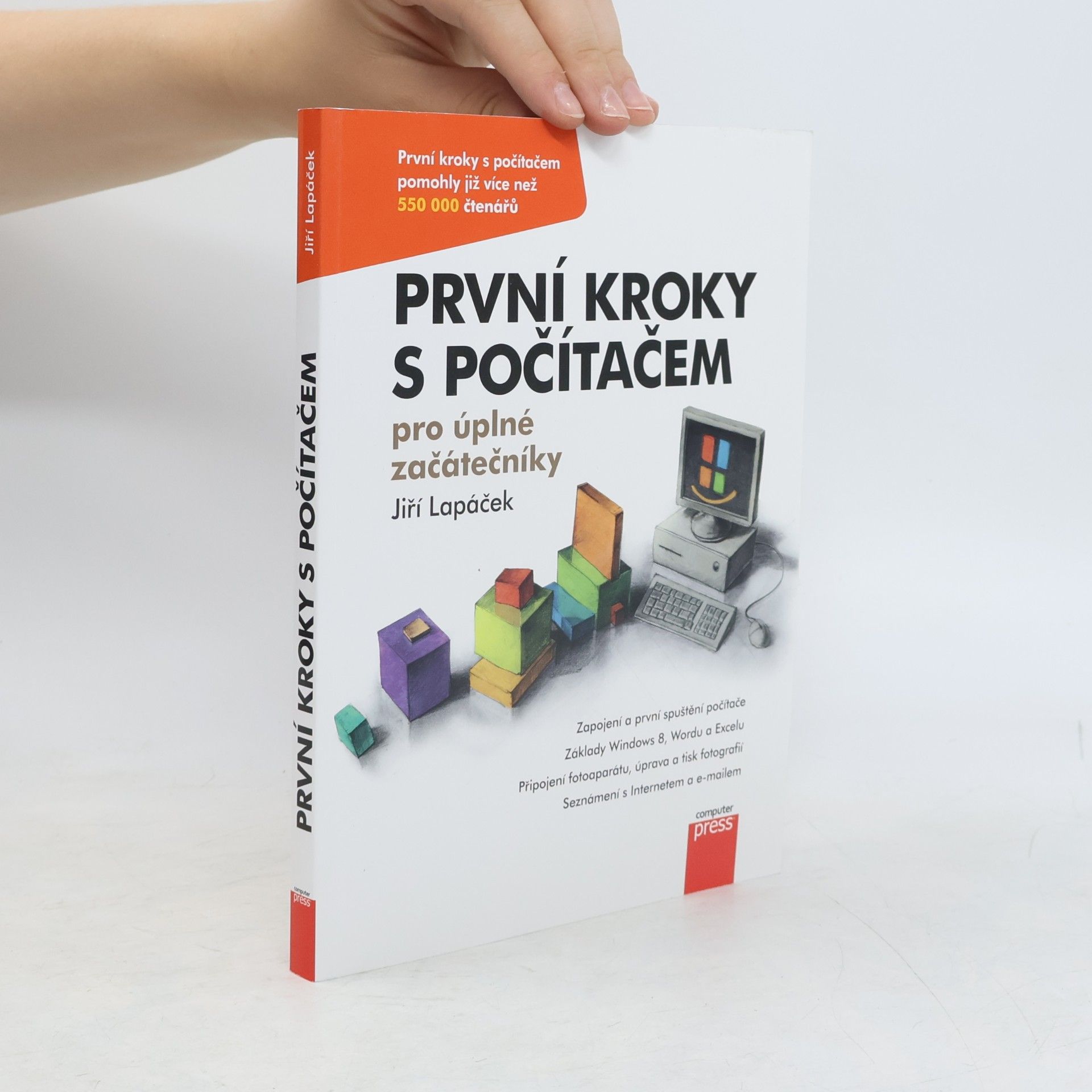 Jiří Lapáček První kroky s počítačem pro úplné začátečníky
