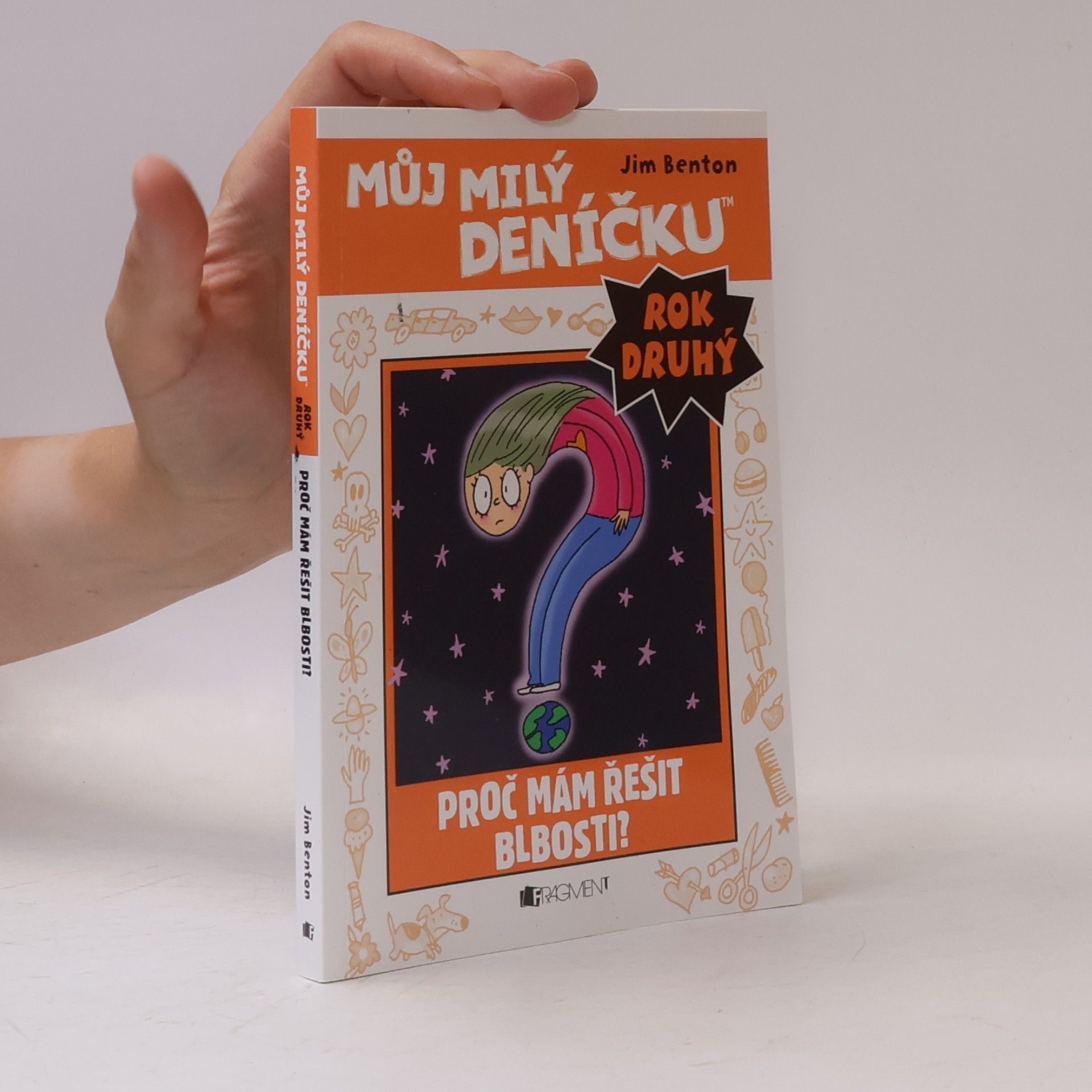 Můj milý deníčku: Příběhy z Mackerelské základní školy od Jima Bentona: Druhý rok. Proč mám řešit blbosti?