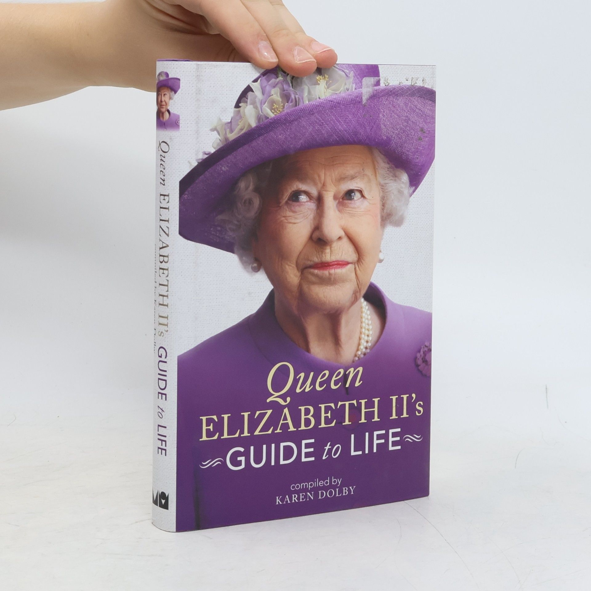 Karen Dolby Queen Elizabeth II's Guide to Life