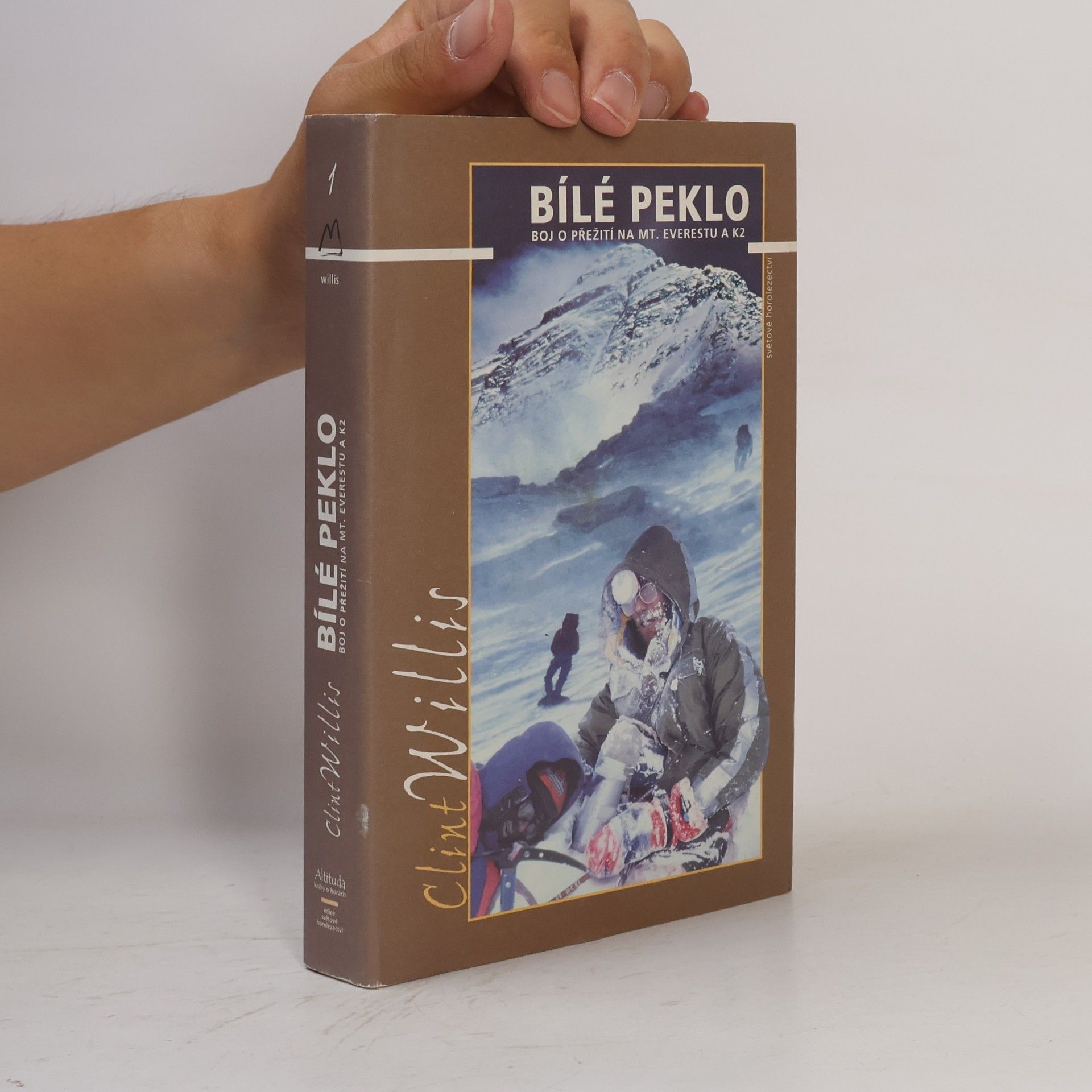 Bílé peklo : boj o přežití na Mt. Everestu a K2
