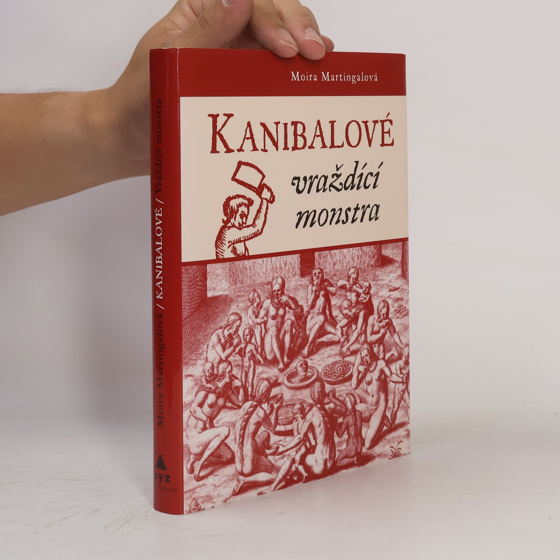 Moira Martingal Kanibalové. Vraždící monstra