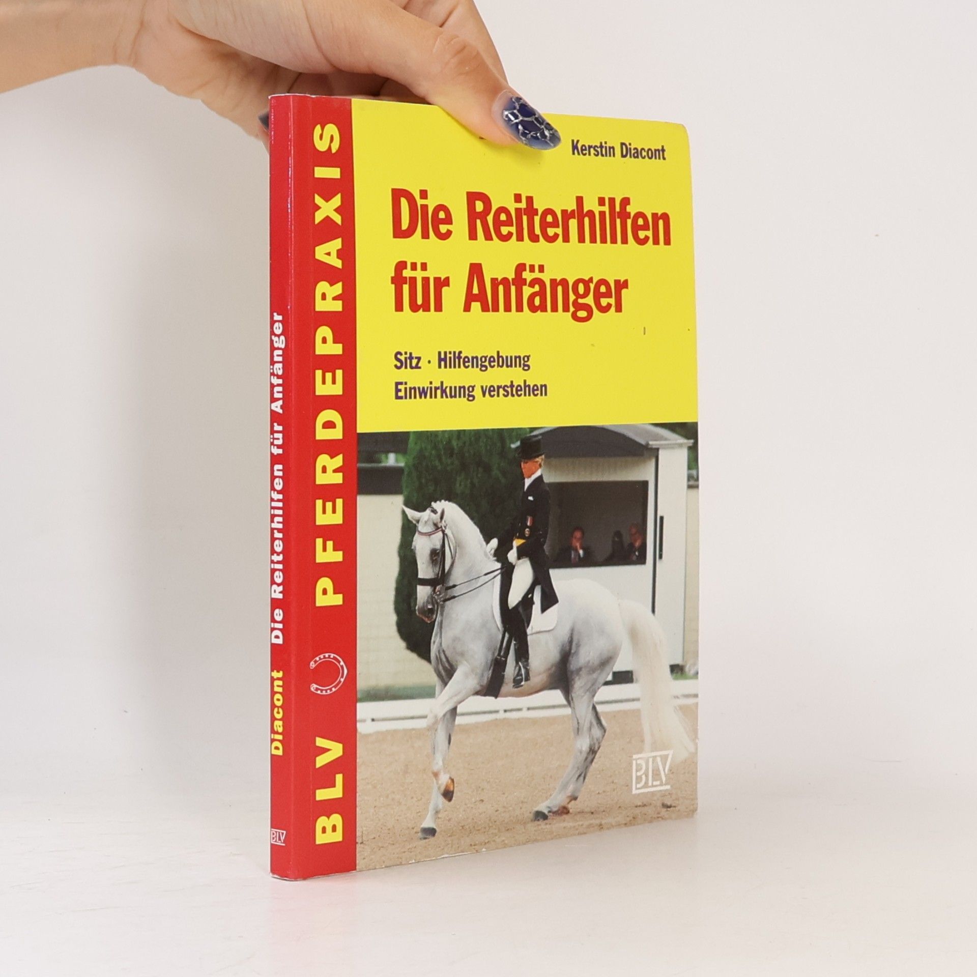 Kerstin Diacont Die Reiterhilfen für Anfänger