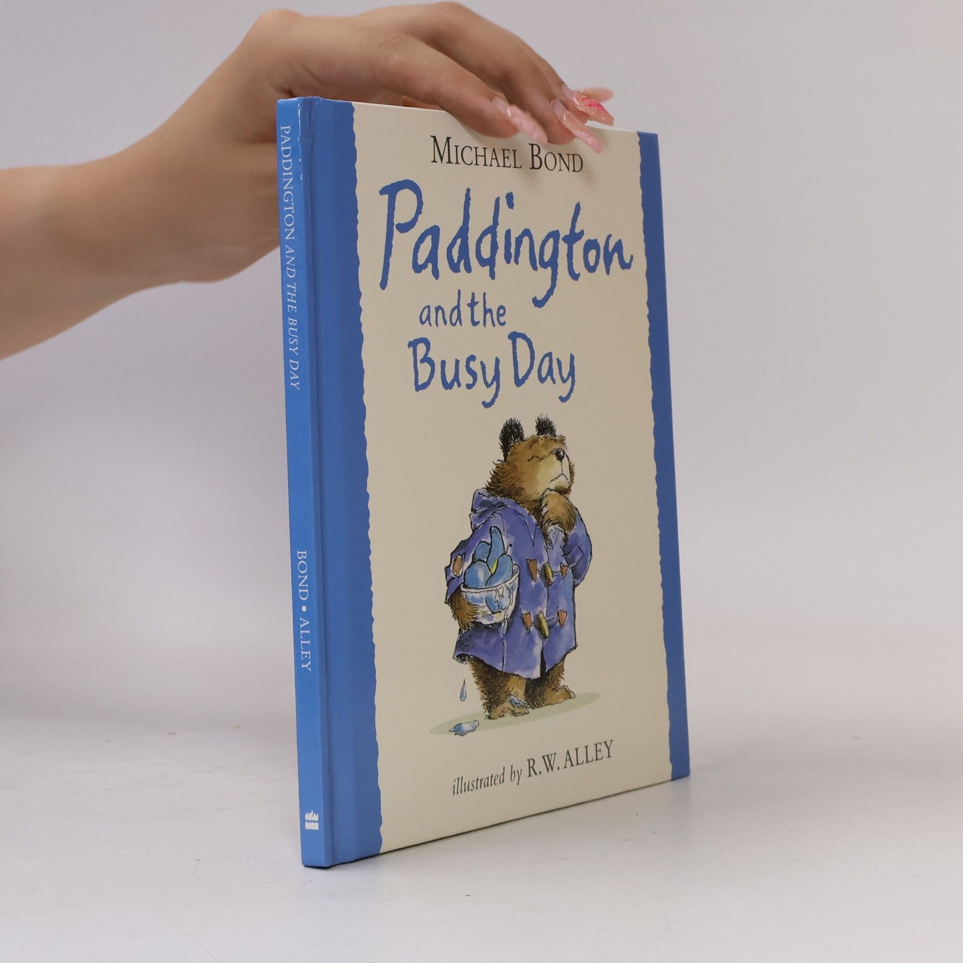 Michael Bond Paddington and the Busy Day HB