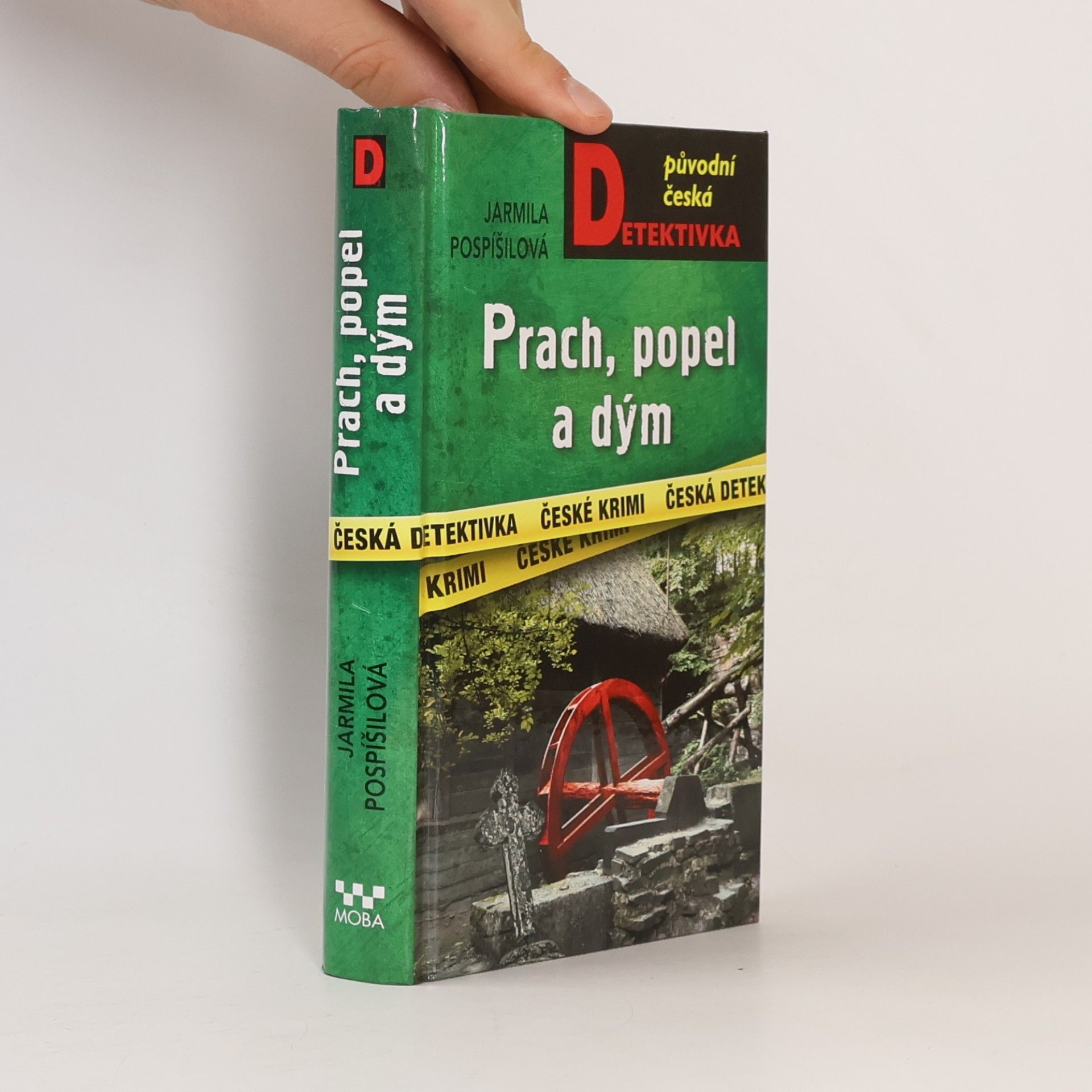 Jarmila Pospíšilová Prach, popel a dým